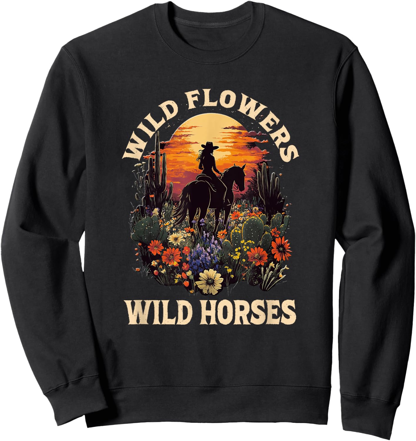 Western Sunset Cowgirl Riding Horse Wild Flowers Wild Horses Sweatshirt - Sweatshirt | Black