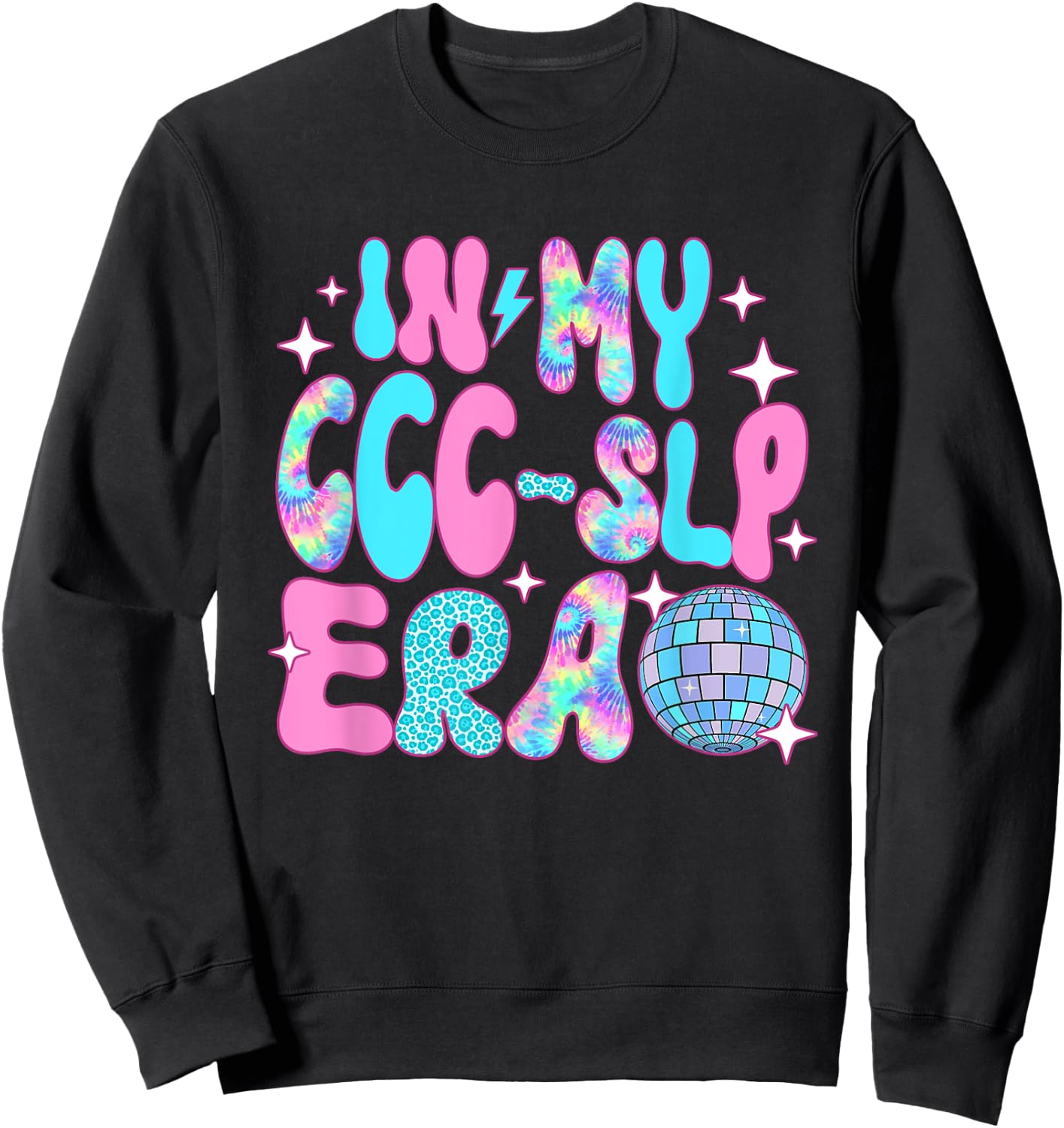 Disco In My CCC-SLP Era Sweatshirt - Sweatshirt | Black