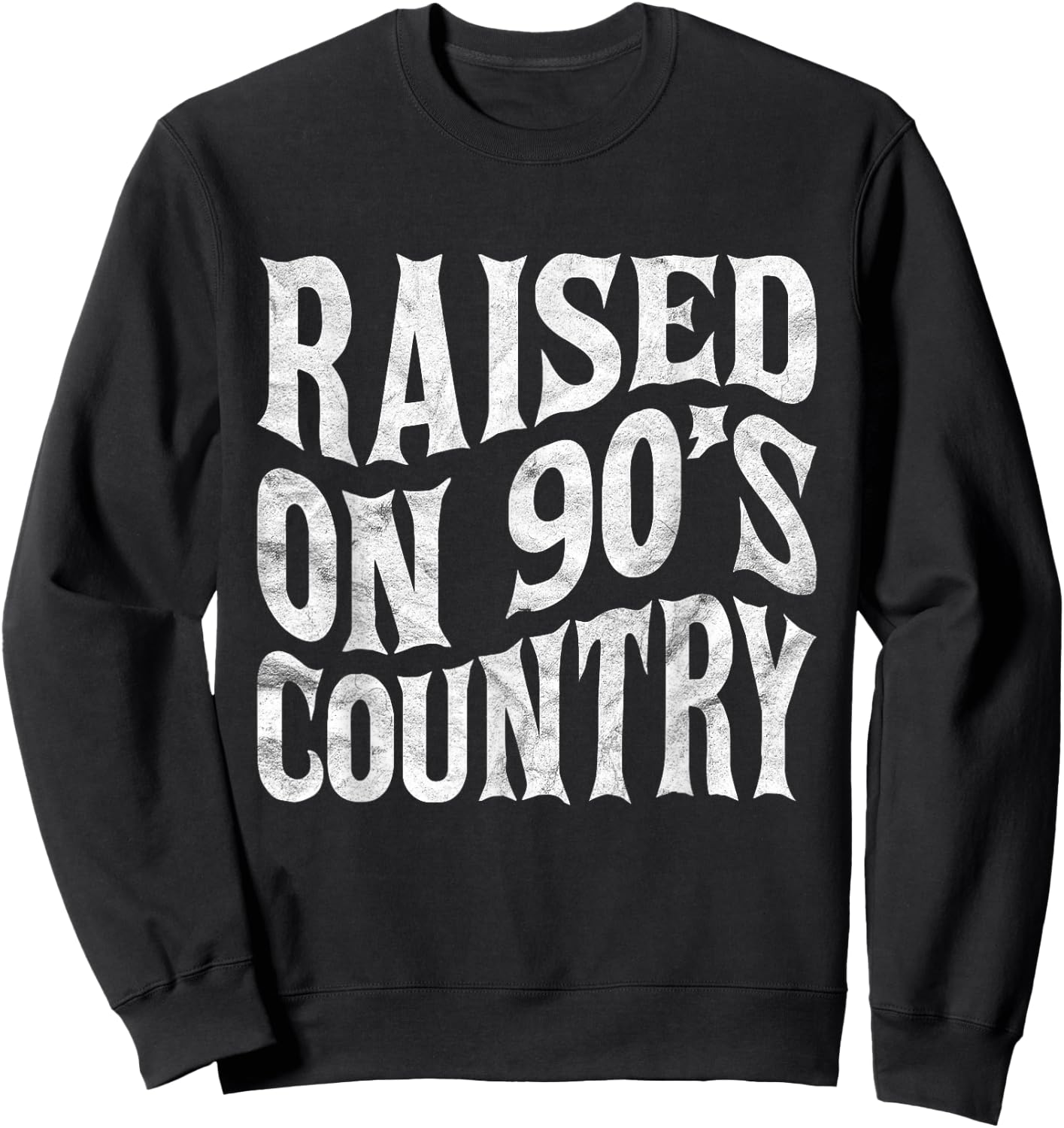 Vintage Letter Print Men Women Raised On 90’s Country Music Sweatshirt - Sweatshirt | Black