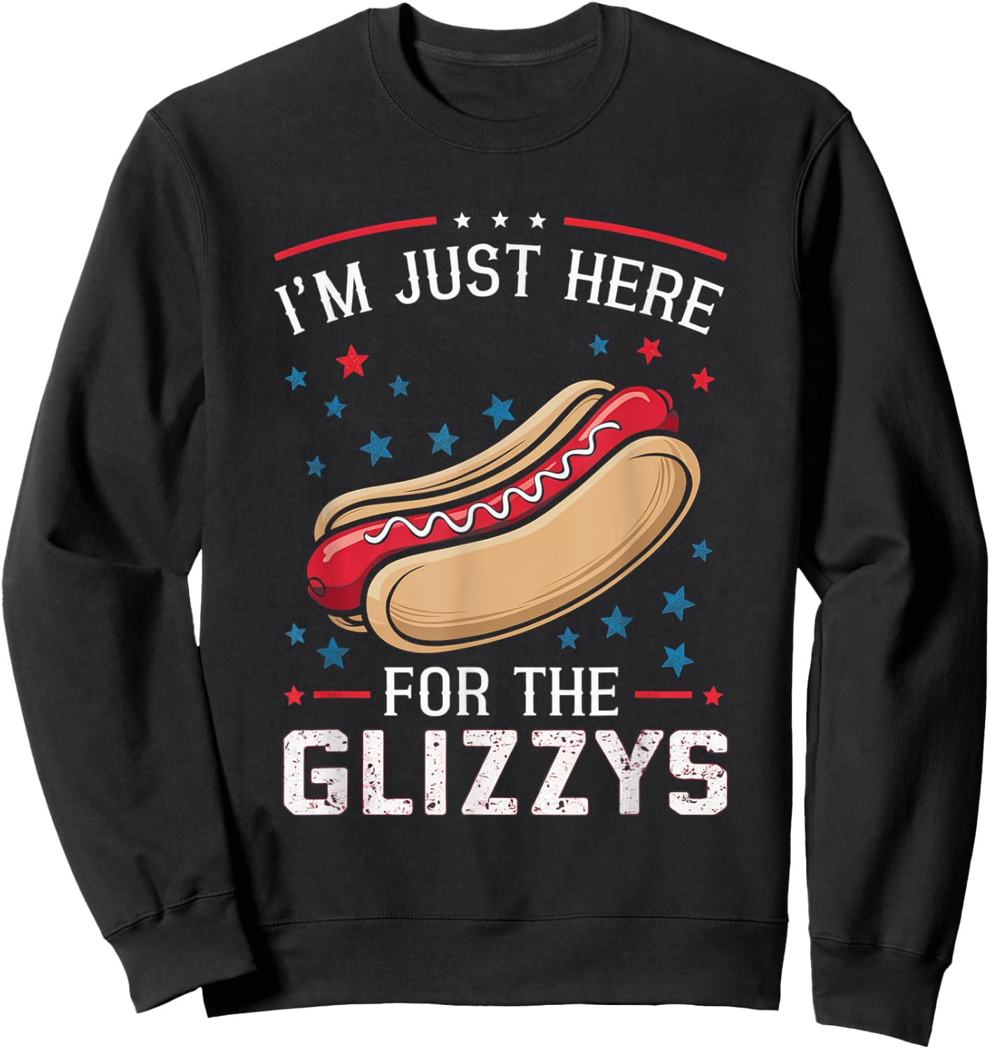 I'm Just Here for the Glizzys Sweatshirt - Sweatshirt | Black