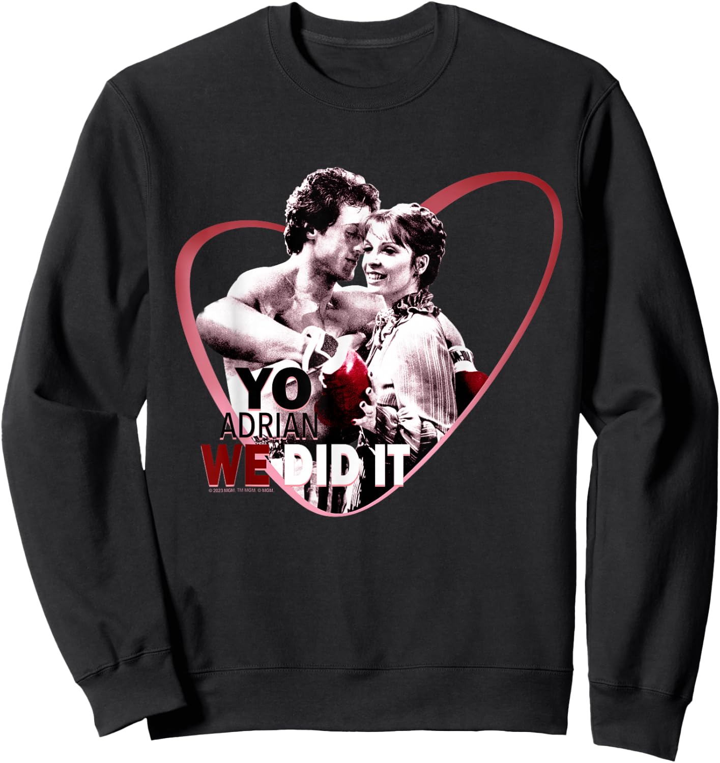 Rocky Yo Adrian We Did It Sweatshirt - Sweatshirt | Black