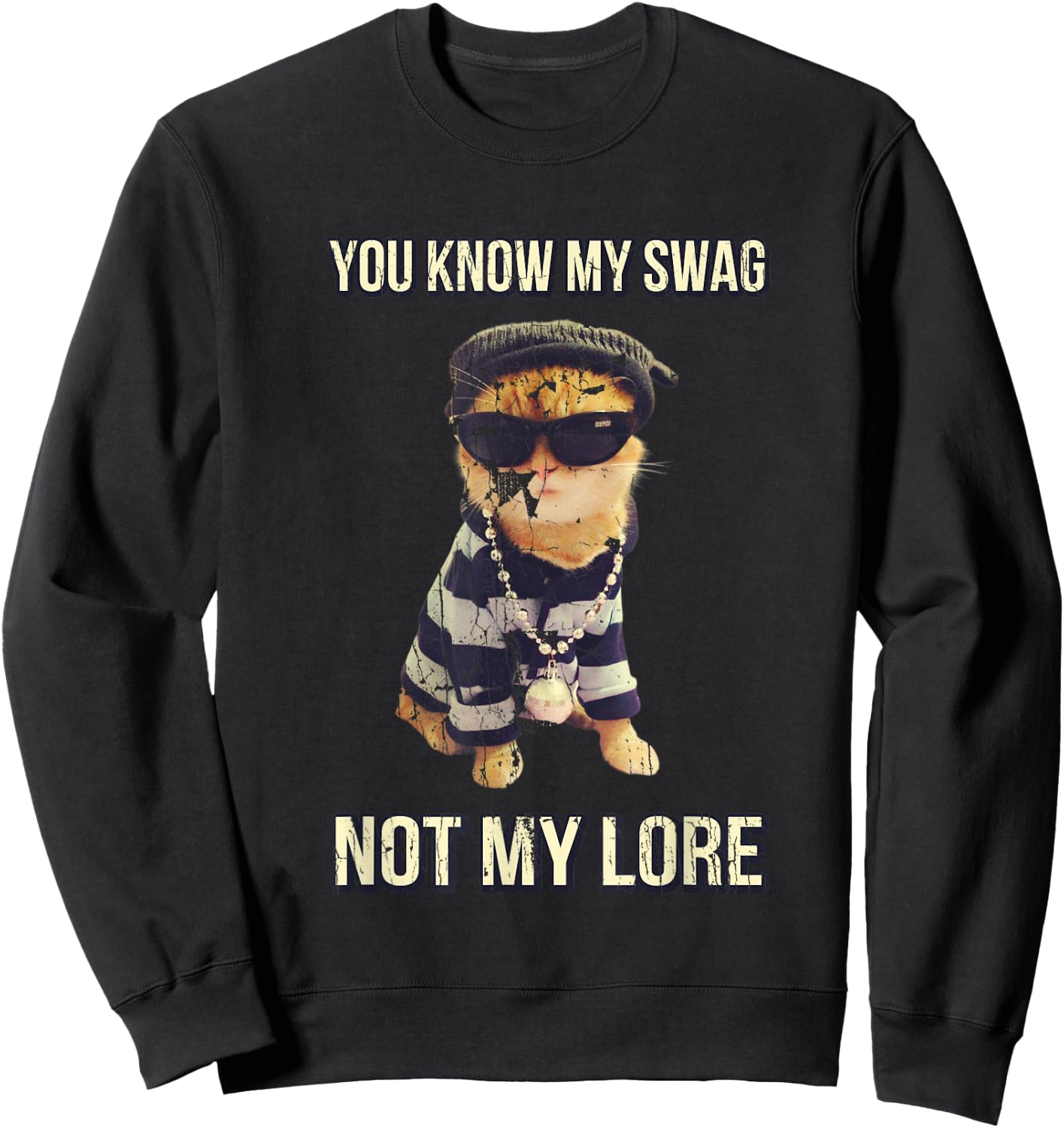 You Know My Swag Not My Lore Cat Swag Funny Women Sweatshirt - Sweatshirt | Black