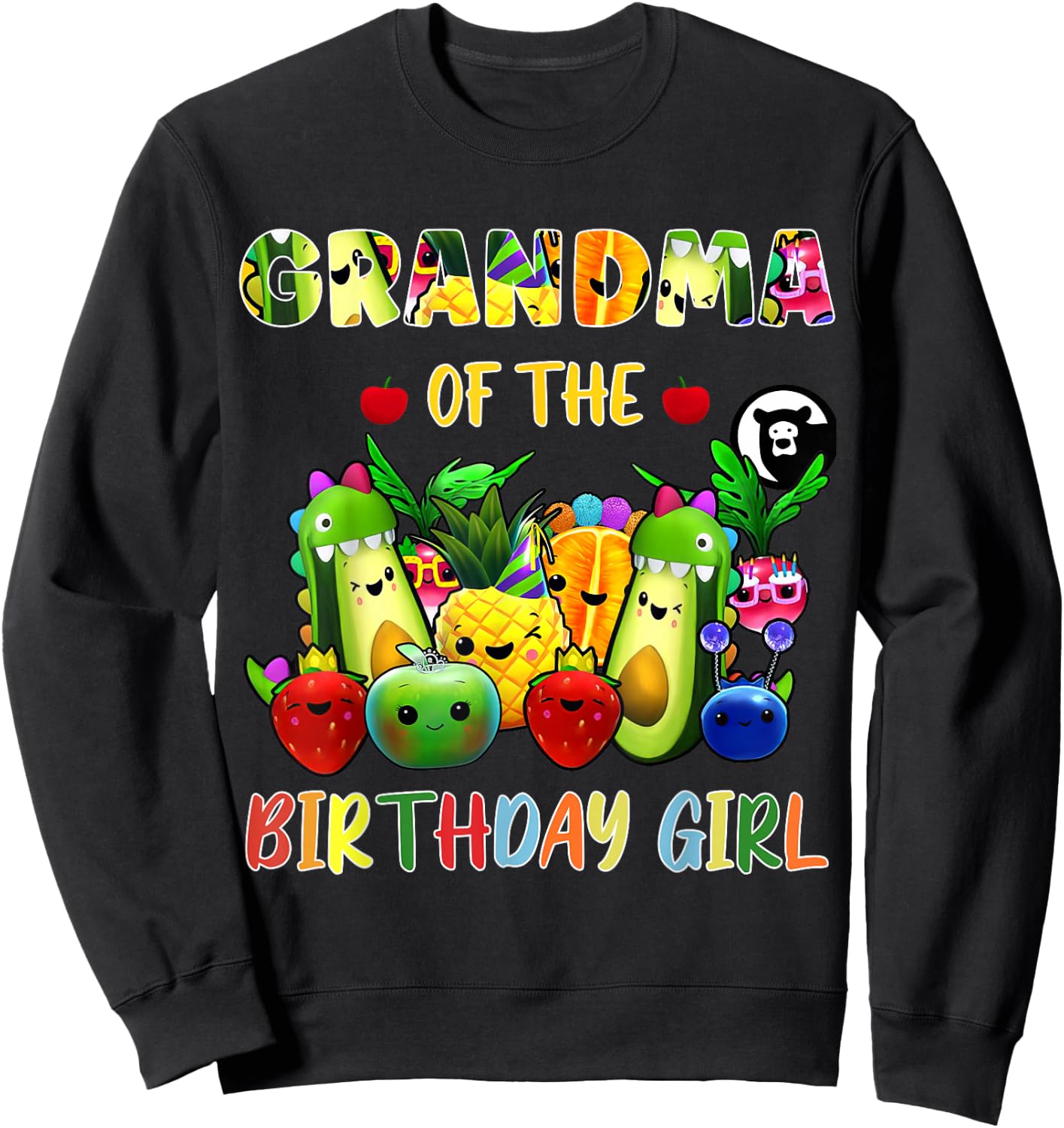 Grandma Of The Birthday Girl Family Fruit Birthday Hey Bear Sweatshirt - Sweatshirt | Black