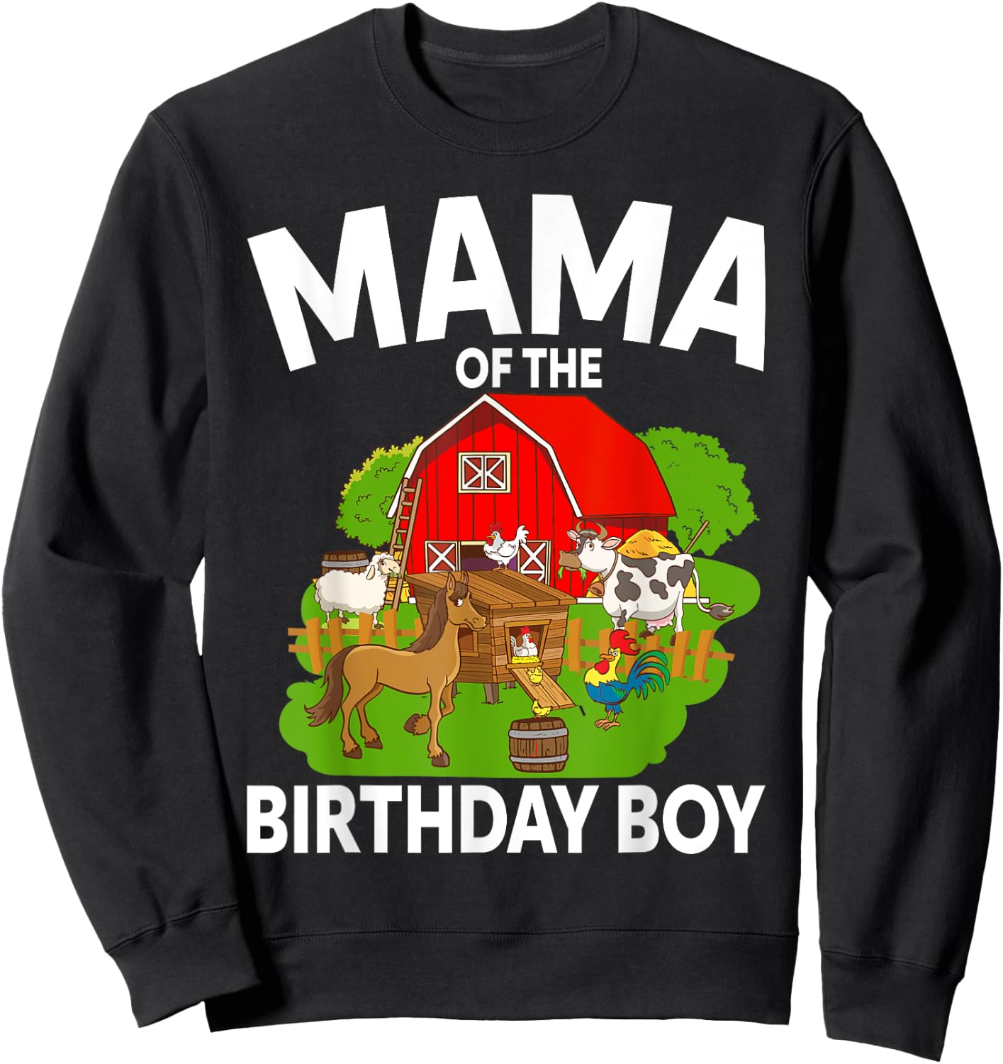 Mama Of The Birthday Boy Farm Animal Bday Party Celebration Sweatshirt - Sweatshirt | Black