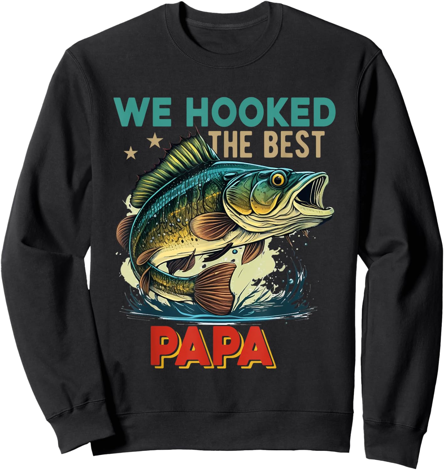 Vintage Retro We Hooked The Best Papa Father's Day Fisher Sweatshirt - Sweatshirt | Black