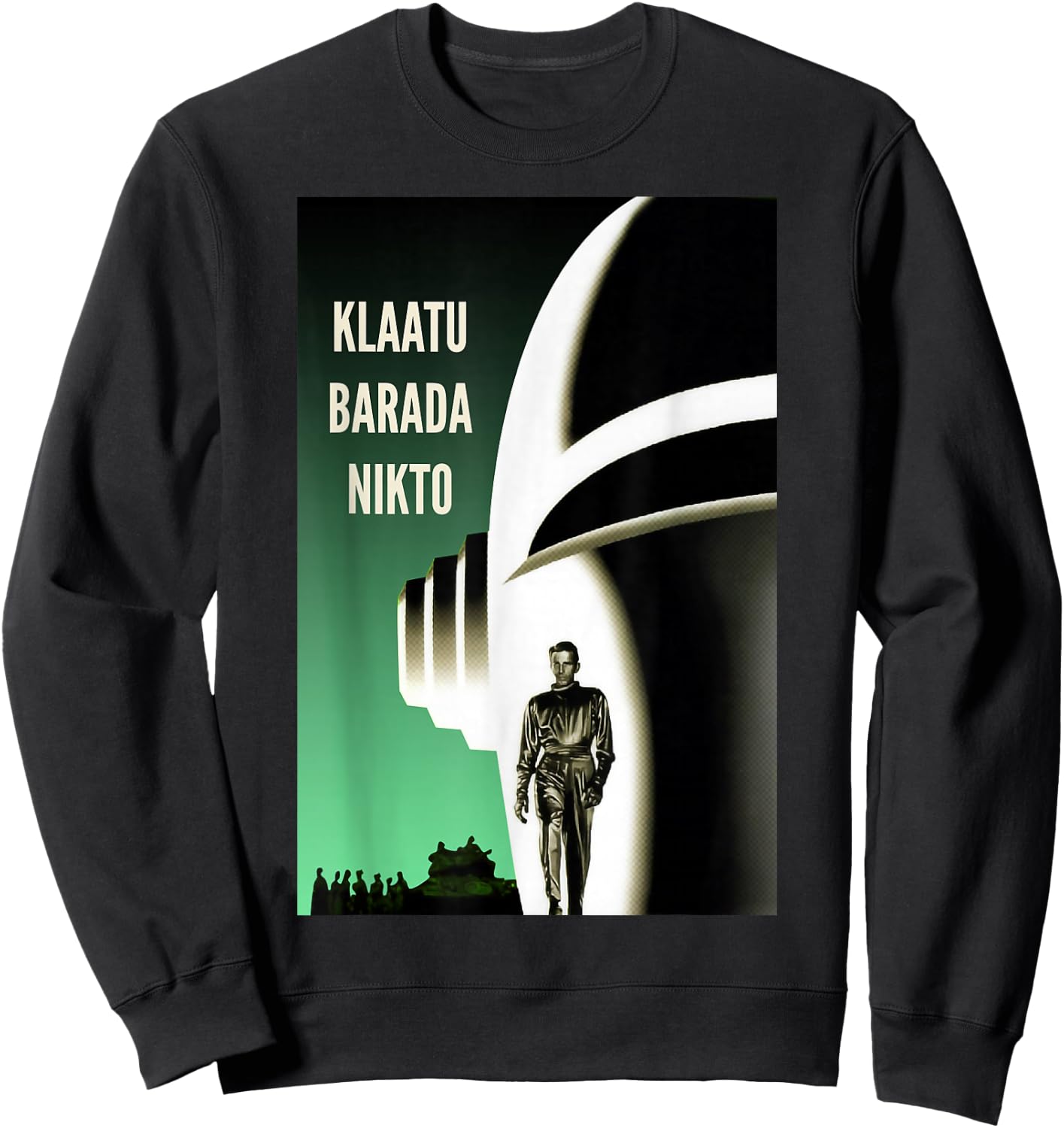 Klaatu Barada Nikto Robot Gort SiFi Sweatshirt - Sweatshirt | Black