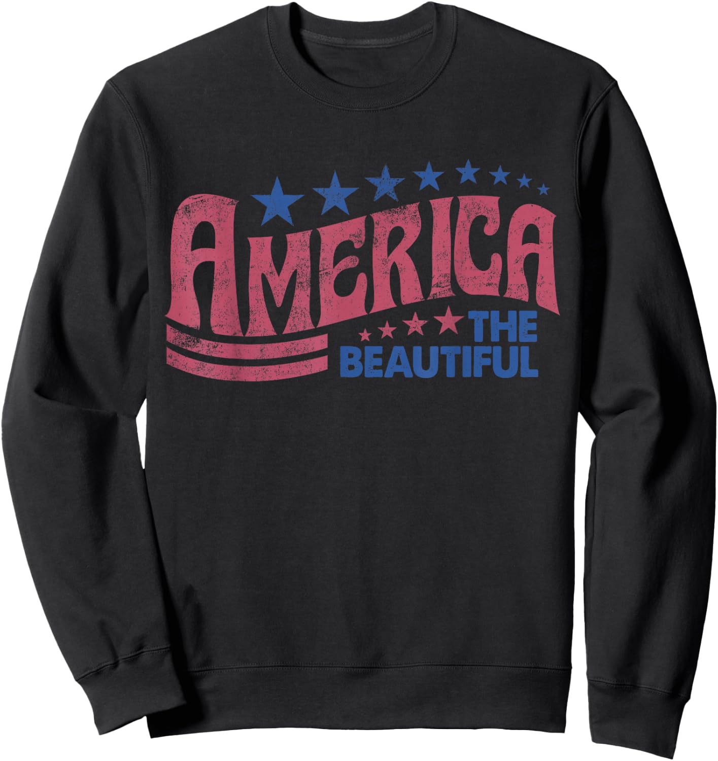 America The Beautiful Retro Vintage American 4th Of July Sweatshirt - Sweatshirt | Black