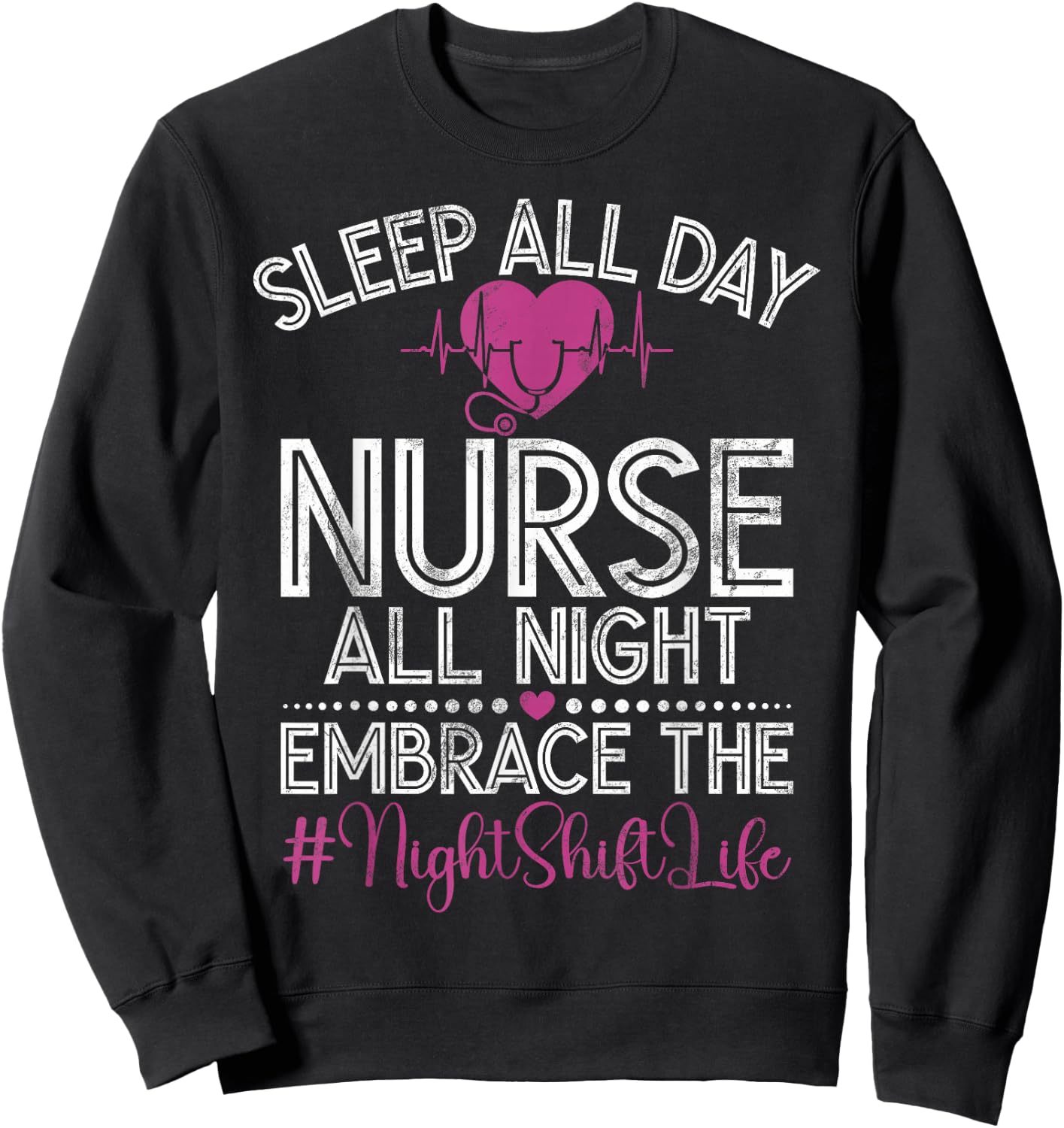 Night Shift Nurse Night Shift Nurses Sweatshirt - Sweatshirt | Black