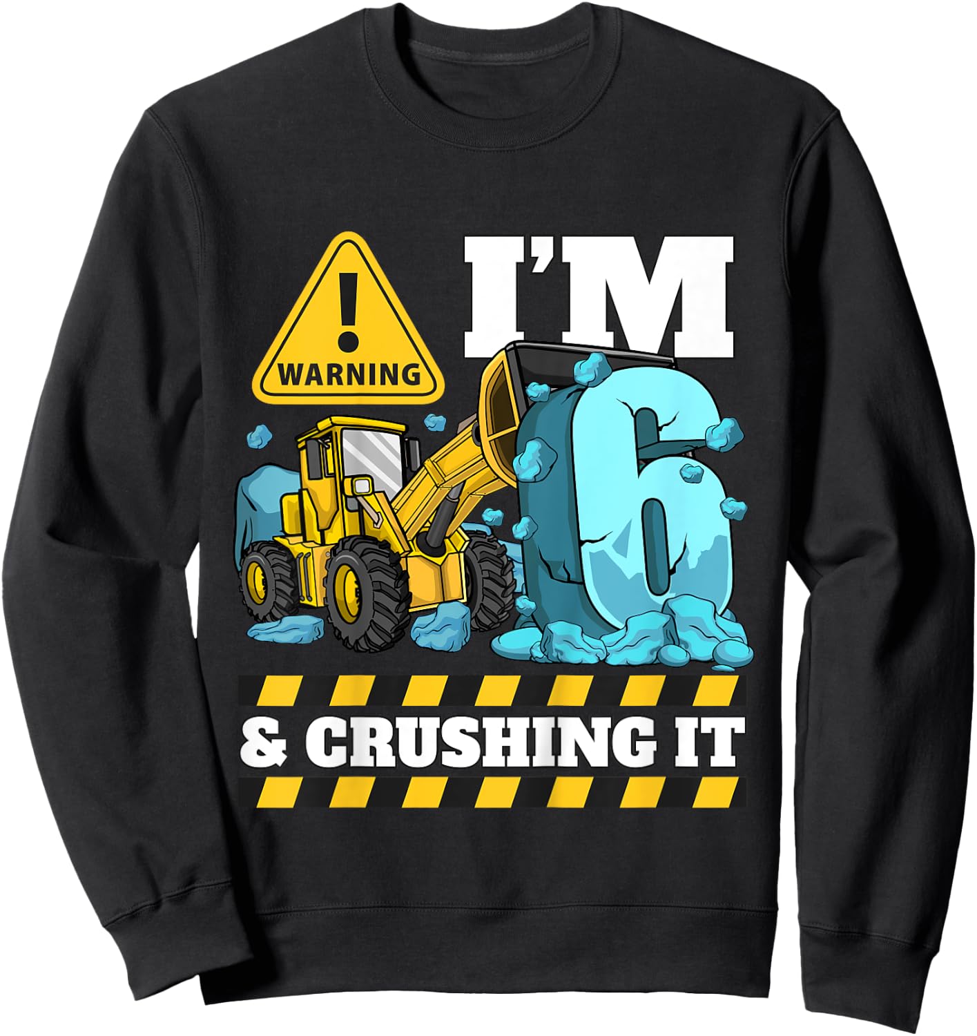 Kids Construction Truck 6th Birthday Boy 6 Six Bulldozer Digger Sweatshirt - Sweatshirt | Black