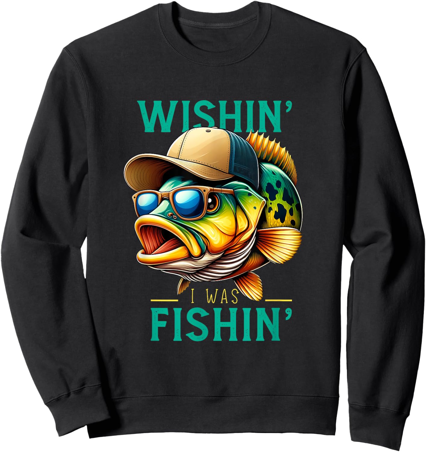 Wishin' I Was Fishin' Funny Fishing Fisherman Father's Day Sweatshirt - Sweatshirt | Black