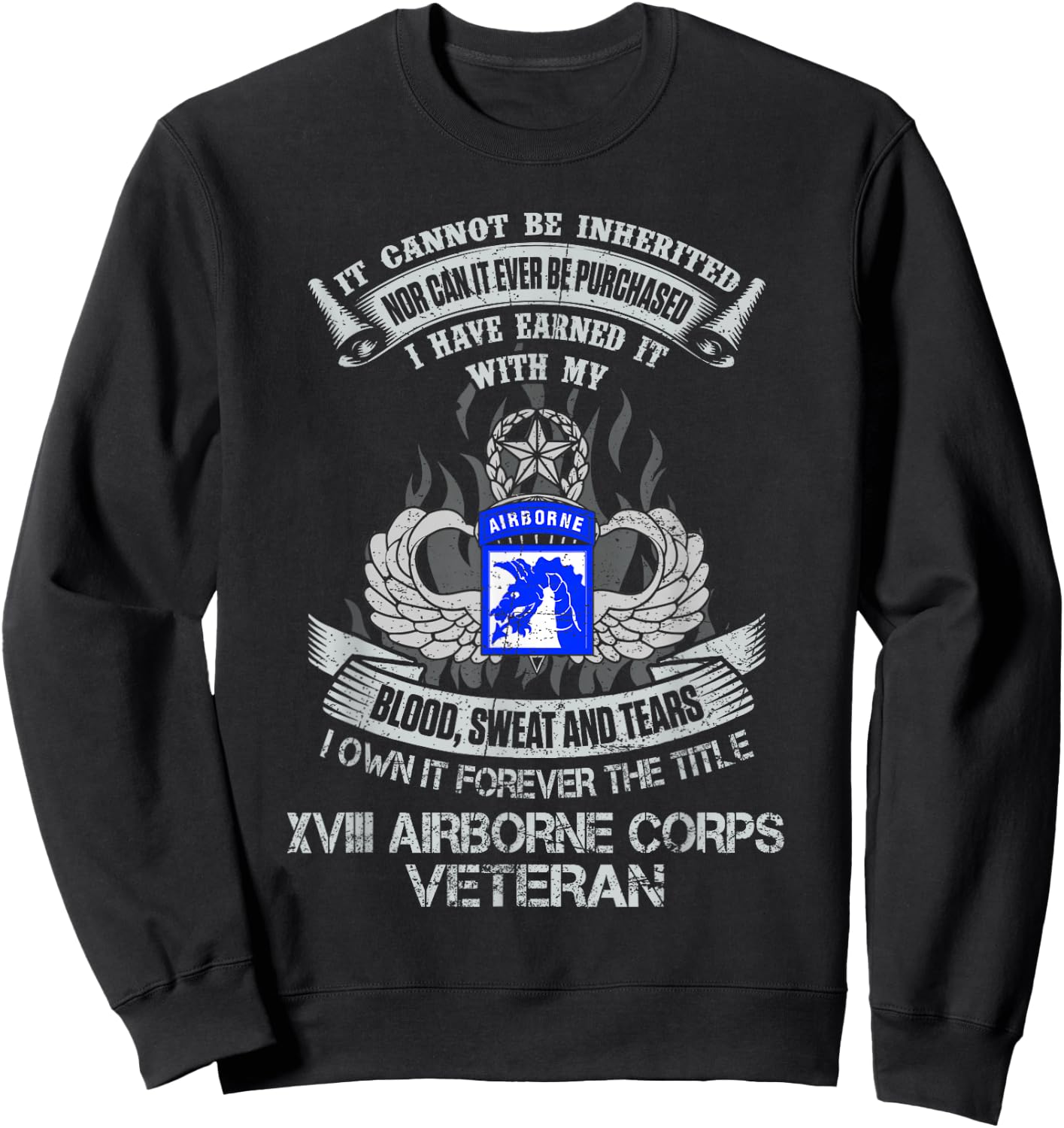 Own Forever The Title 18th Airborne Corps US Veteran Sweatshirt - Sweatshirt | Black