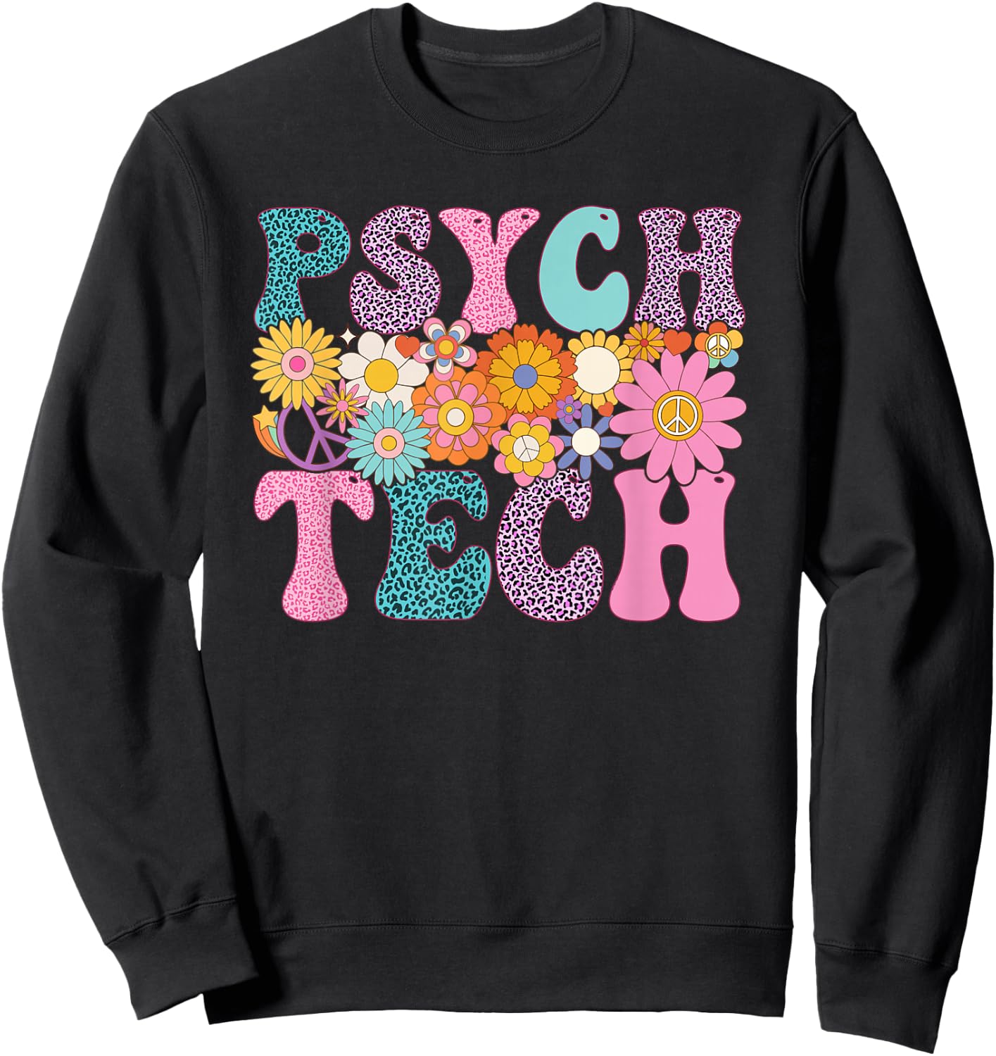 Psych Tech Week Groovy Leopard Appreciation Day Sweatshirt - Sweatshirt | Black