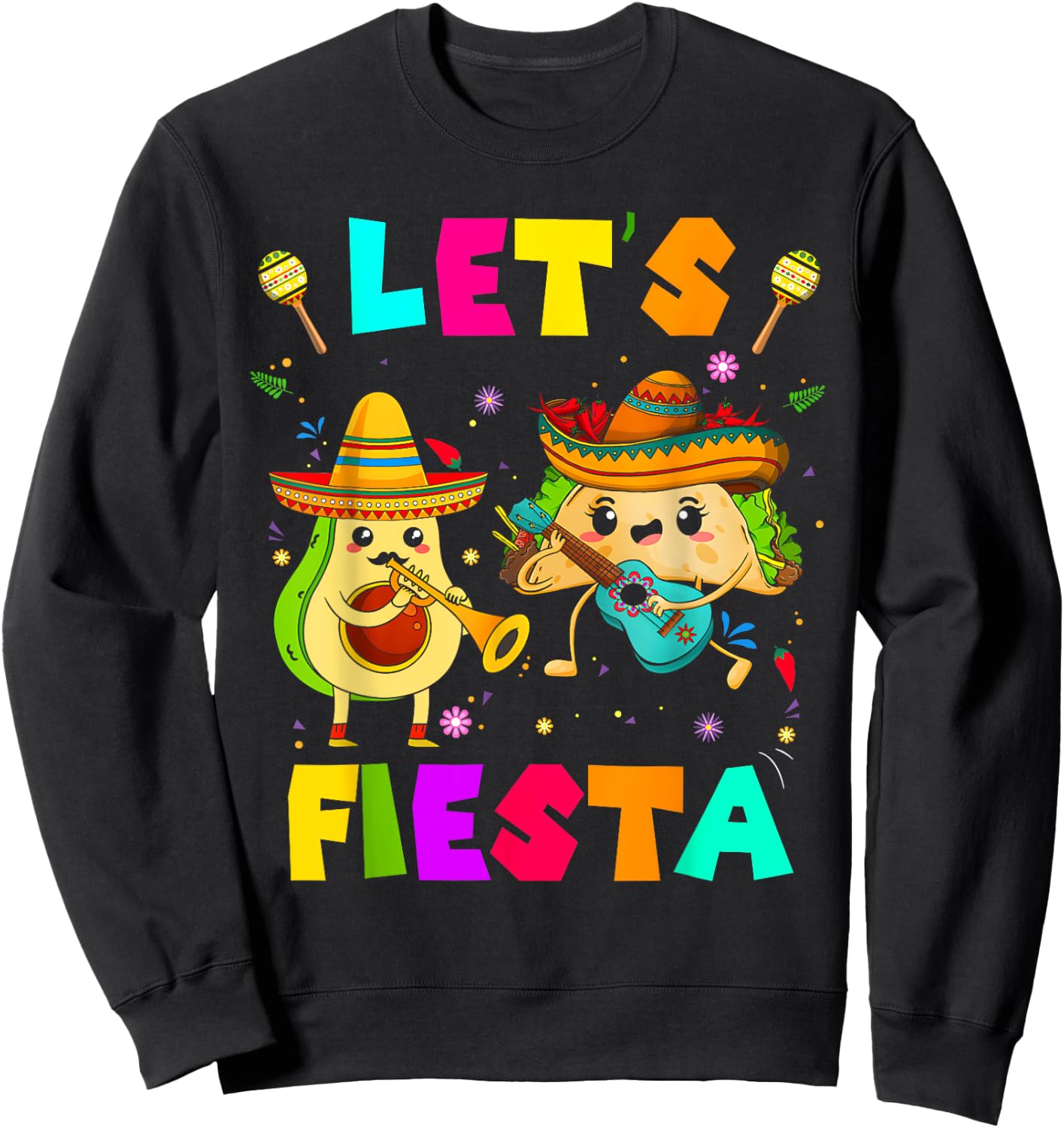 Lets Fiesta Taco Avocado Funny Cinco De Mayo Mexican Party Sweatshirt - Sweatshirt | Black