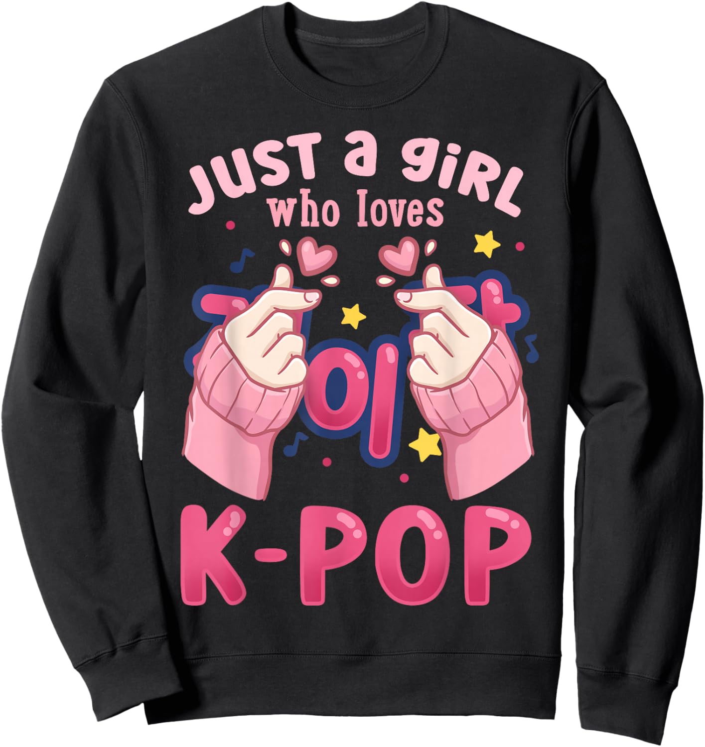 K-Pop Just a Girl Who Loves K-Pop Sweatshirt - Sweatshirt | Black