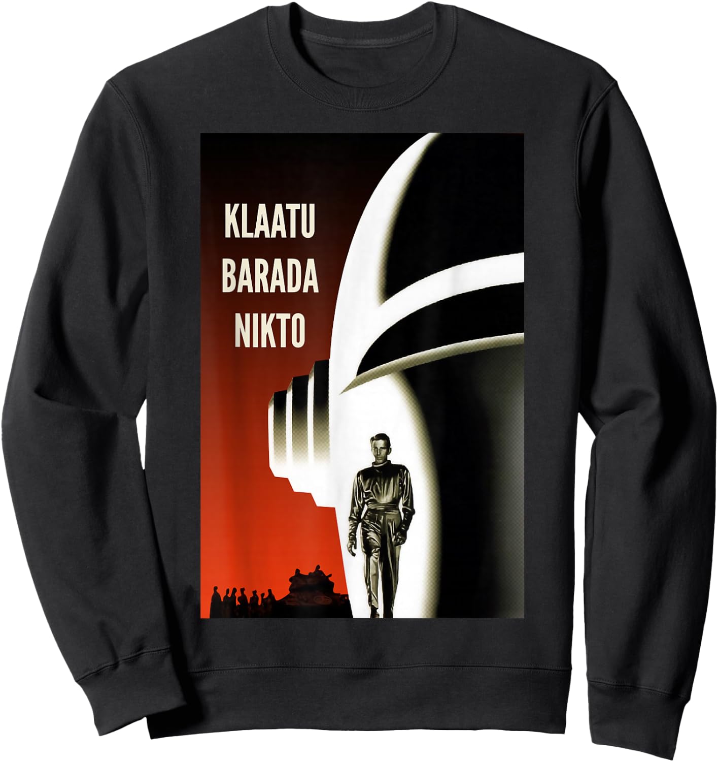 Klaatu Barada Nikto Gort Robot SiFi Sweatshirt - Sweatshirt | Black