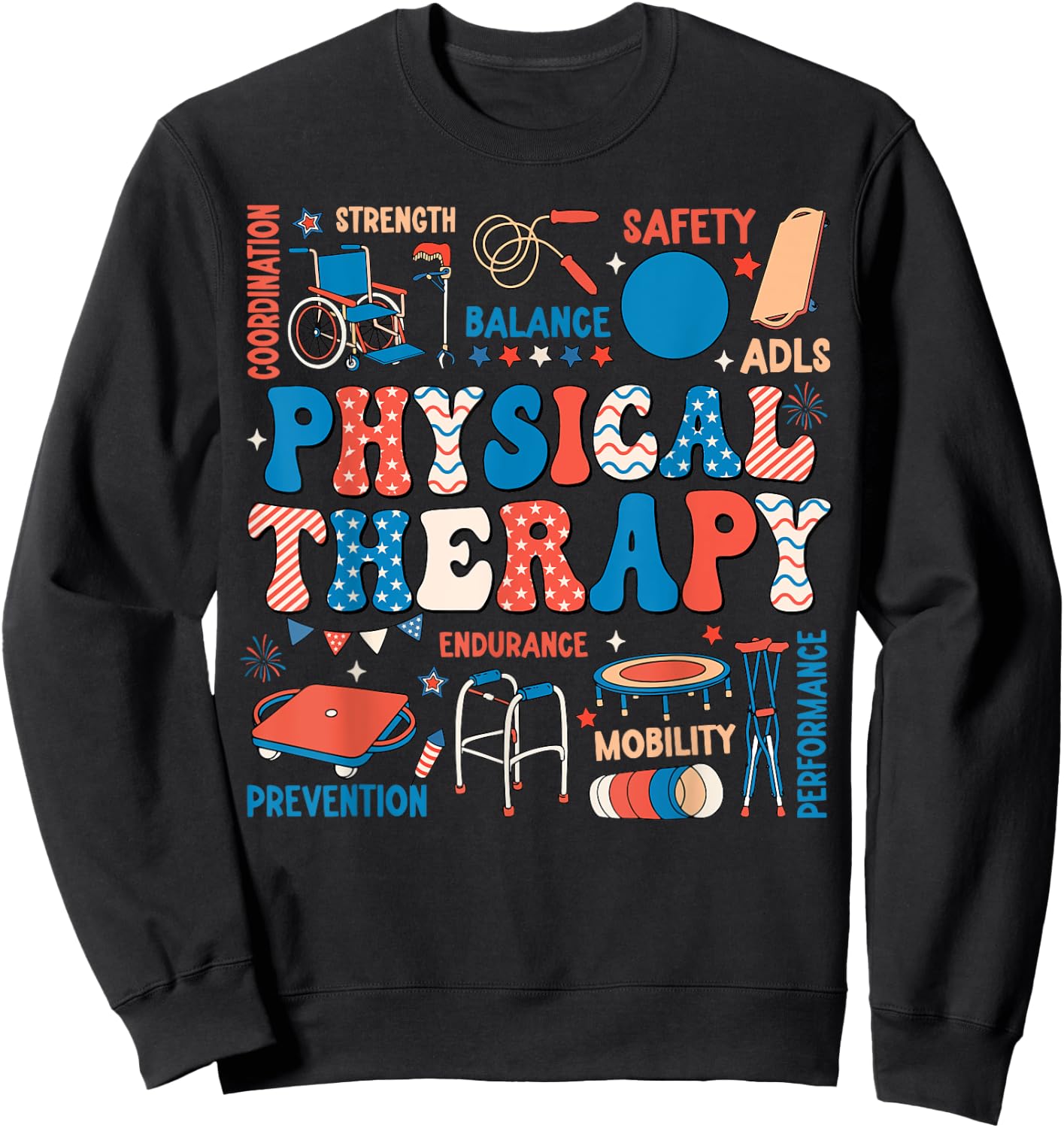 Retro Physical Therapy 4th Of July PT PTA Physical Therapist Men Sweatshirt - Sweatshirt | Black