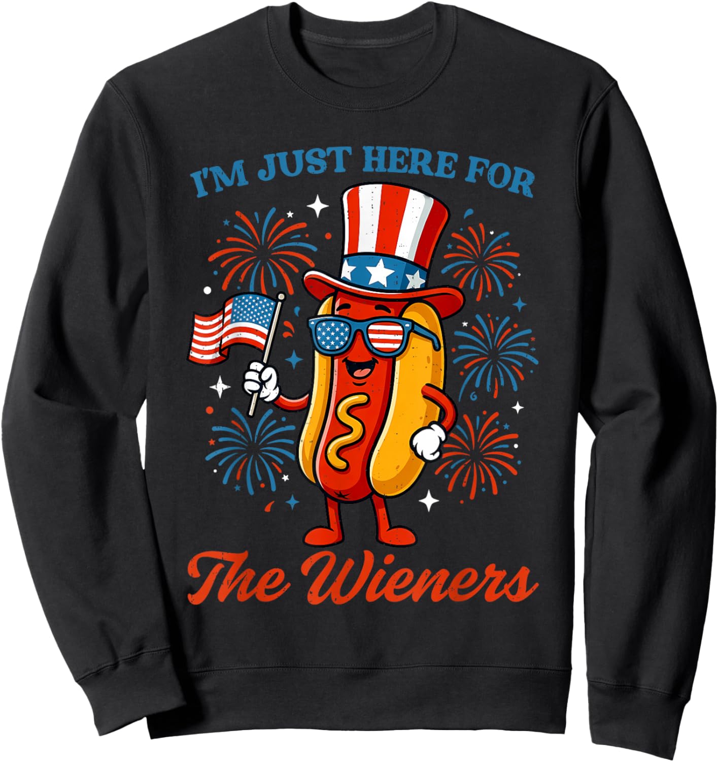 Here for Wieners 4th of July Hotdog Patriotic USA Men Women Sweatshirt - Sweatshirt | Black