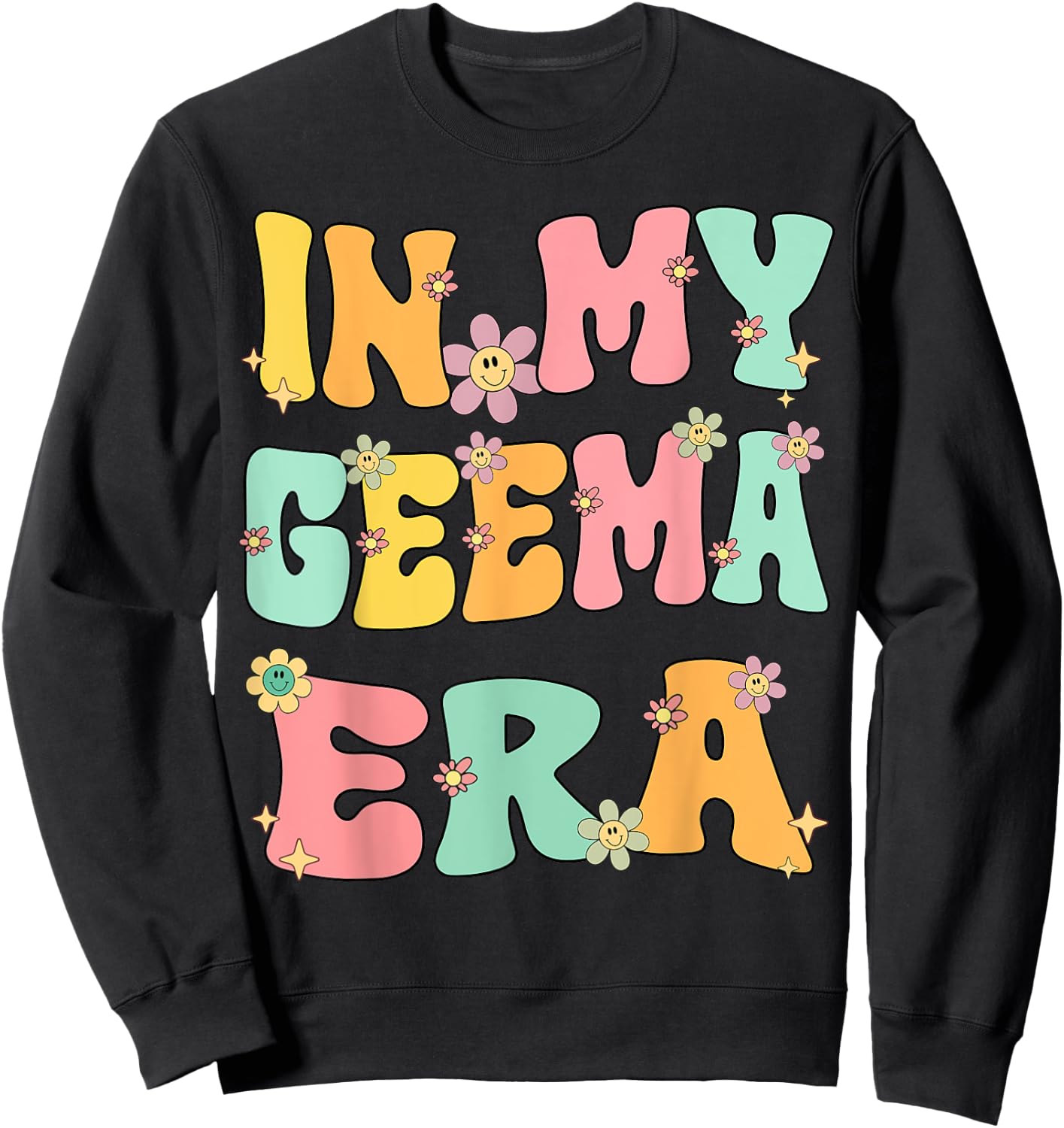 In My Geema Era Retro Groovy Geema Grandma Mothers day Cute Sweatshirt - Sweatshirt | Black