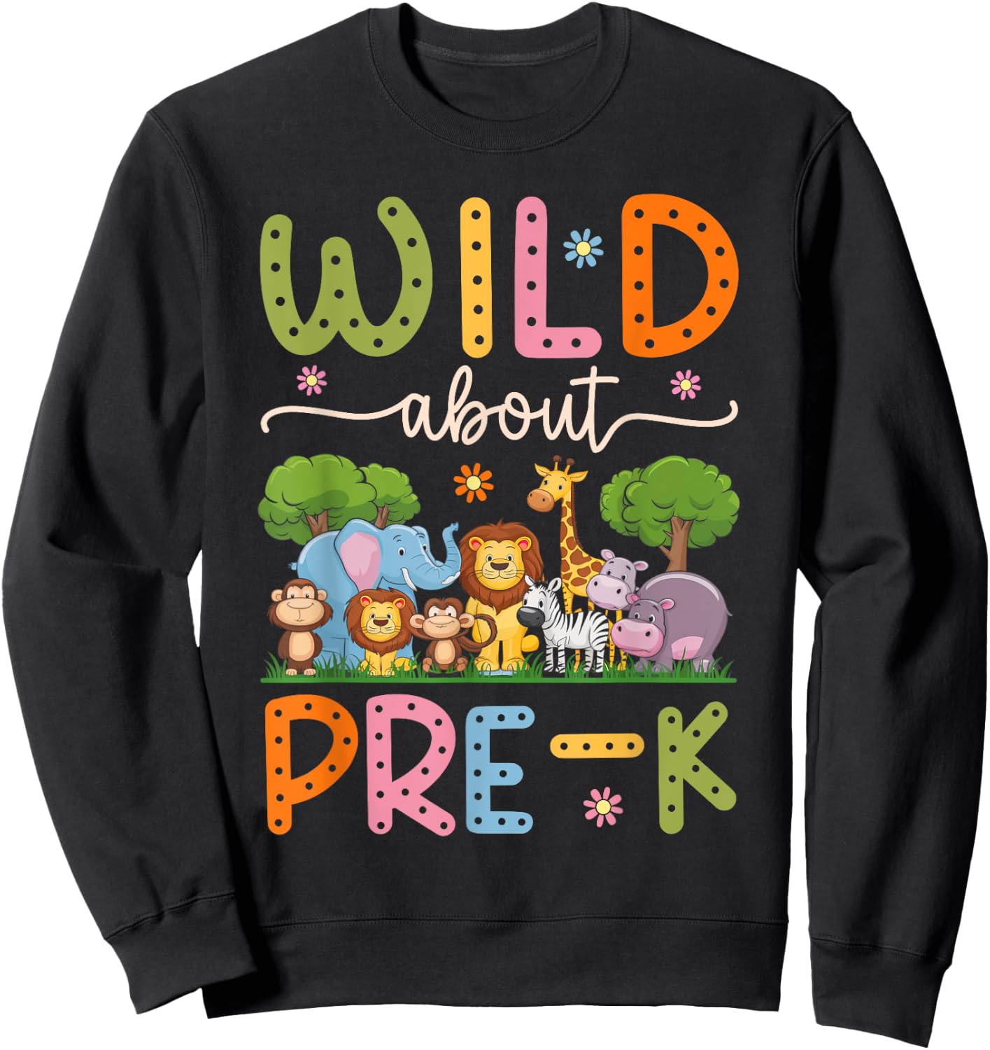Wild About Pre-K Teacher Student Groovy Back To School Pre-K Sweatshirt - Sweatshirt | Black