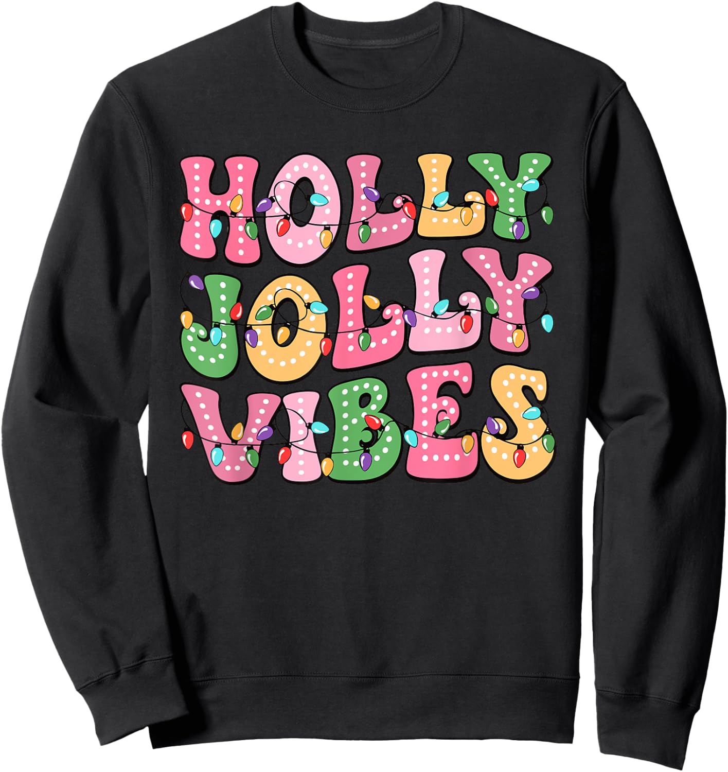 Groovy Holly Xmas Jolly Vibes Pink Christmas Xmas Men Women Sweatshirt - Sweatshirt | Black