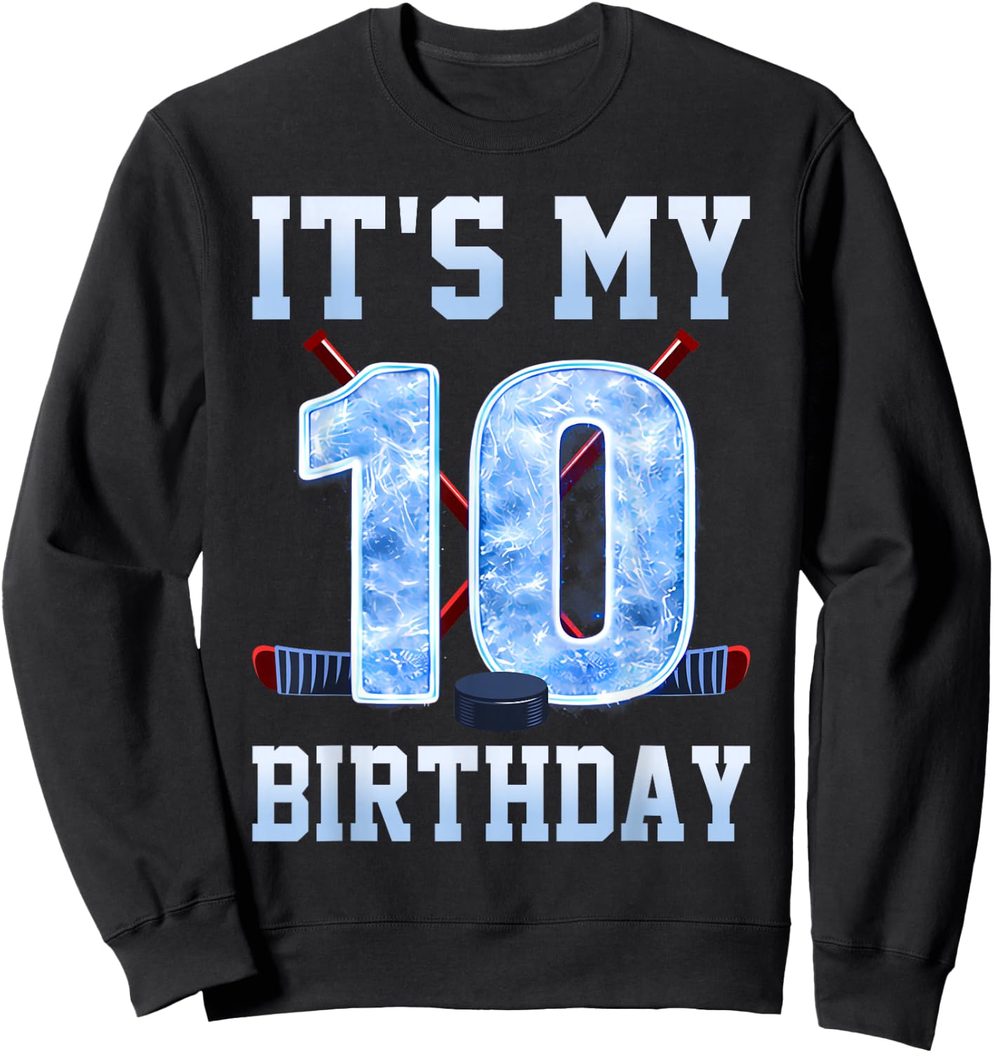 It's My 10th Birthday Ice Hockey 10 Years Bday Boy Kids Sweatshirt - Sweatshirt | Black