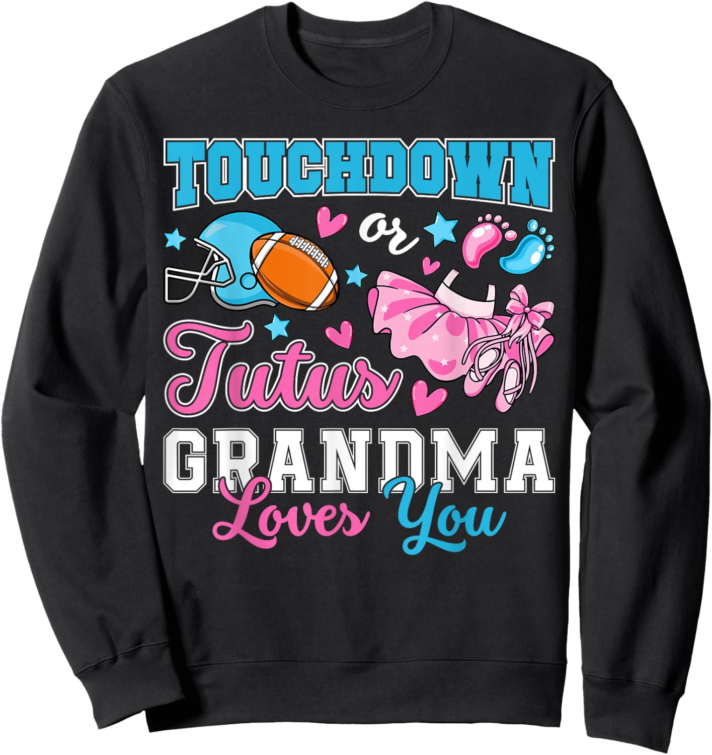 Touchdown or Tutus Grandma Loves You Cute Gender Reveal Baby Sweatshirt - Sweatshirt | Black
