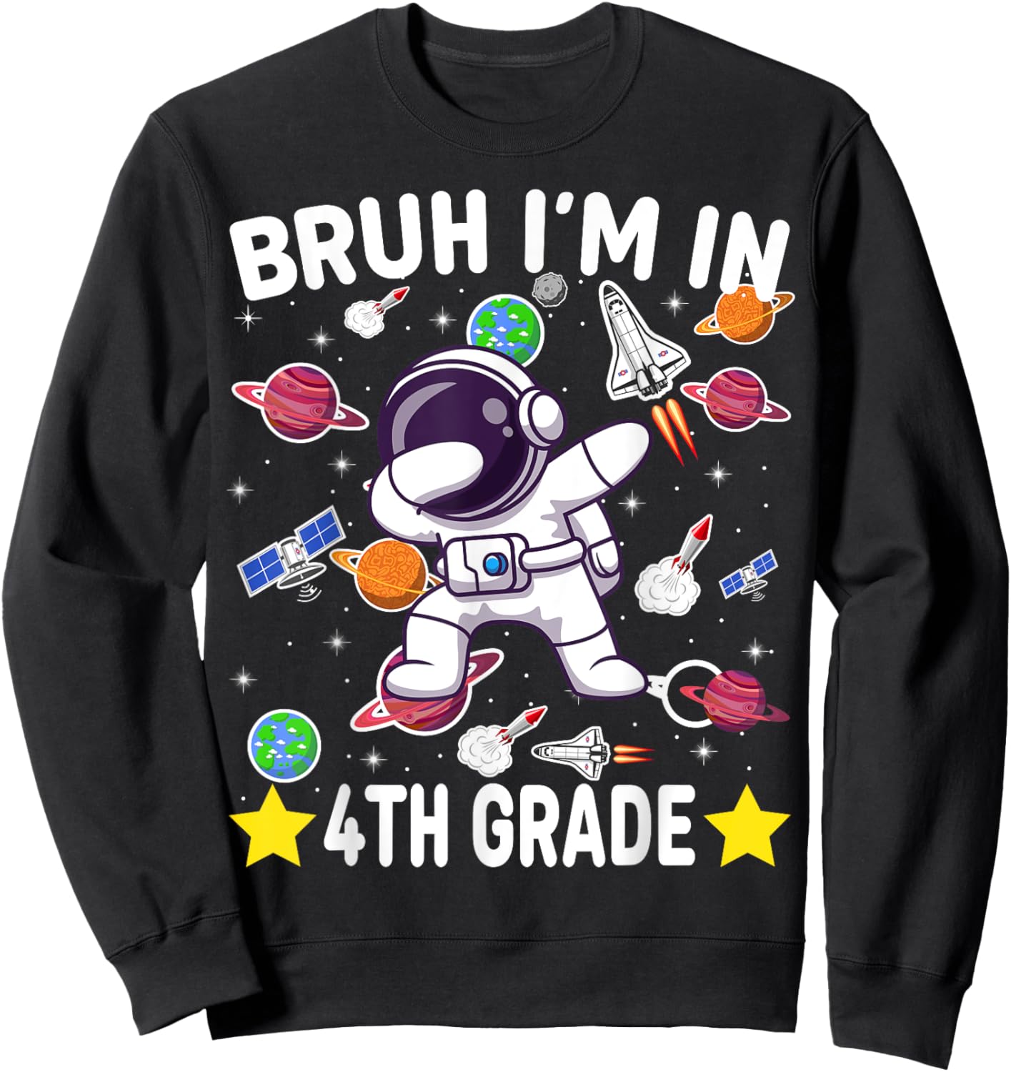 Fourth Grade Dabbing Boy Astronaut Bruh i'm in 4th Grade Sweatshirt - Sweatshirt | Black