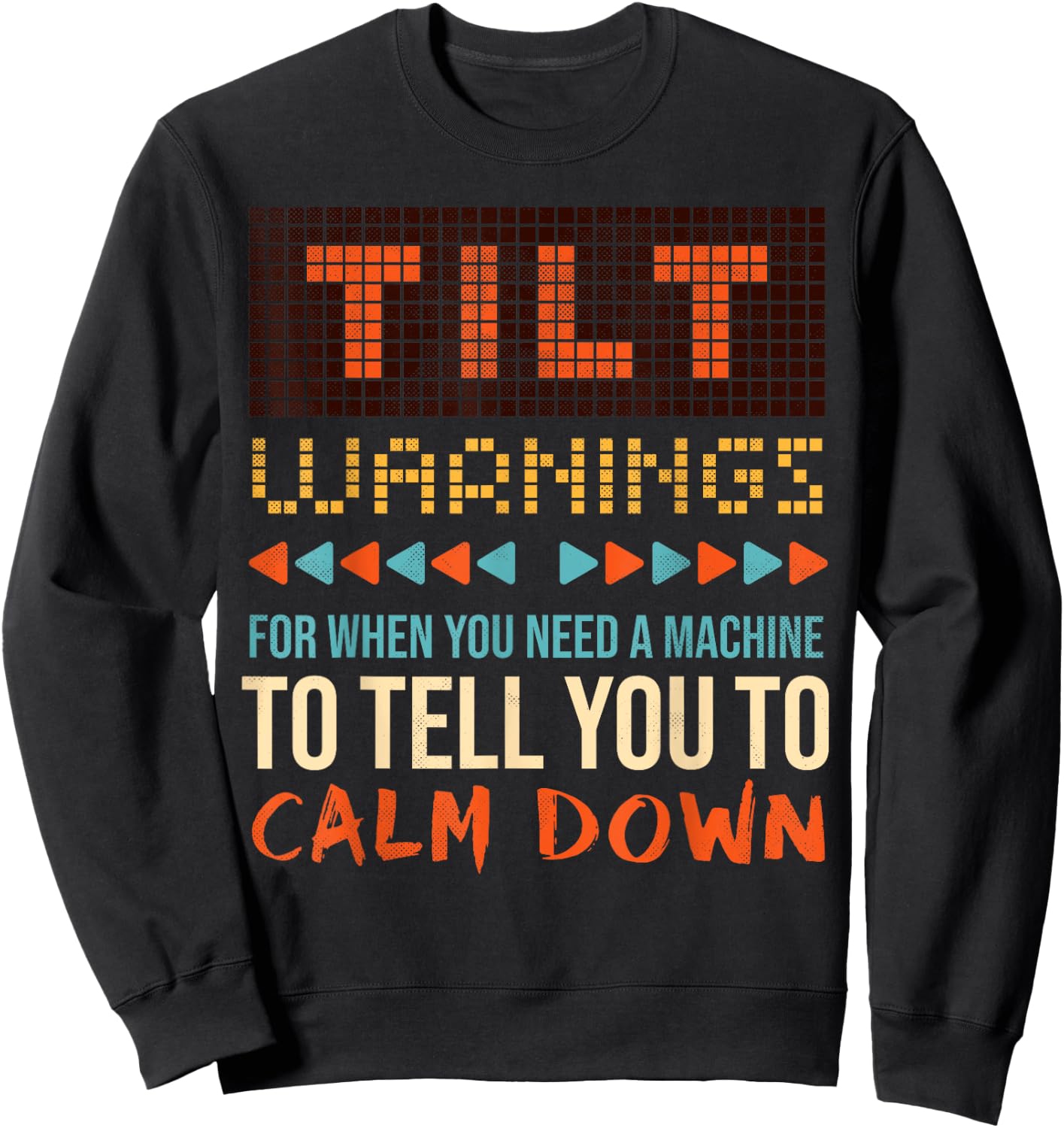 Sarcastic Funny Pinball Tilt Warnings Sweatshirt - Sweatshirt | Black