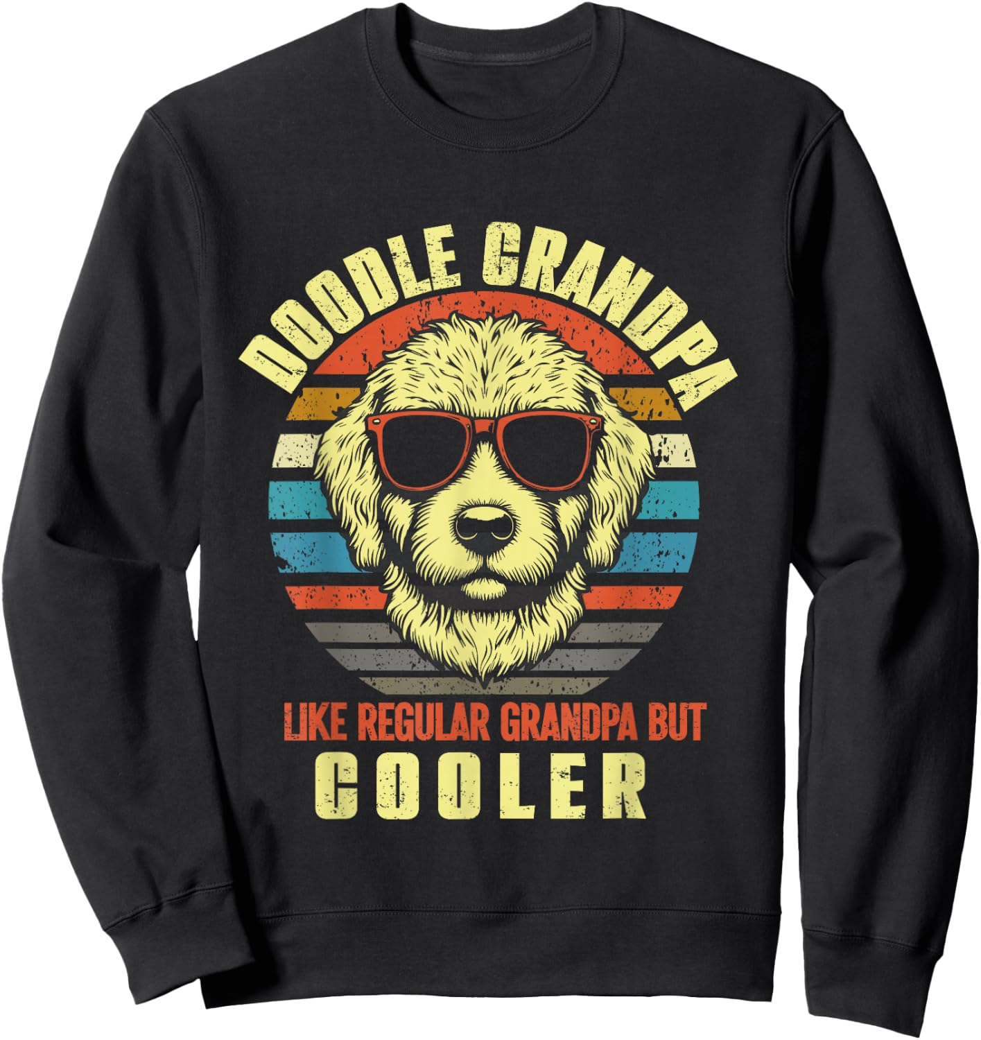 Funny Goldendoodle Grandpa Like Regular grandpa But Cooler Sweatshirt - Sweatshirt | Black