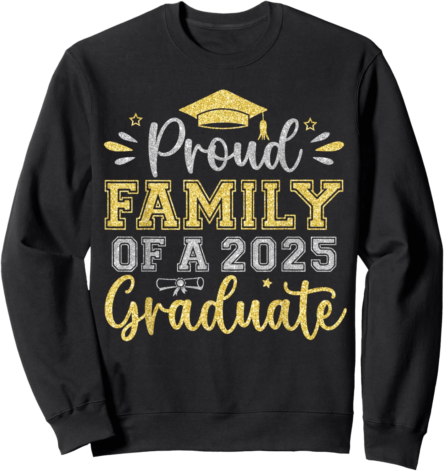 Proud Family of a 2025 Graduate Senior Graduation Men Women Sweatshirt - Sweatshirt | Black