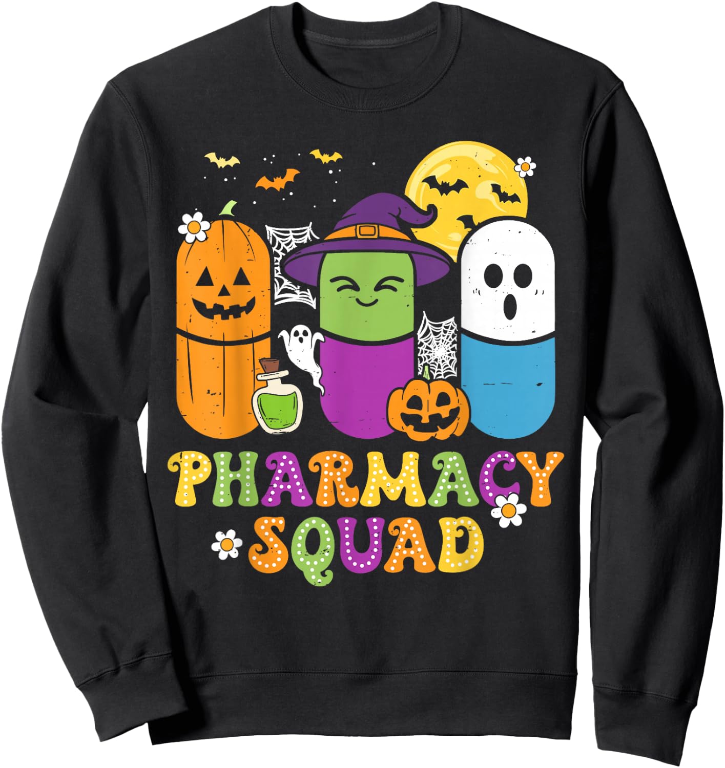 Halloween Pharmacy Squad PIlls Costume Pharmacist Women Men Sweatshirt - Sweatshirt | Black