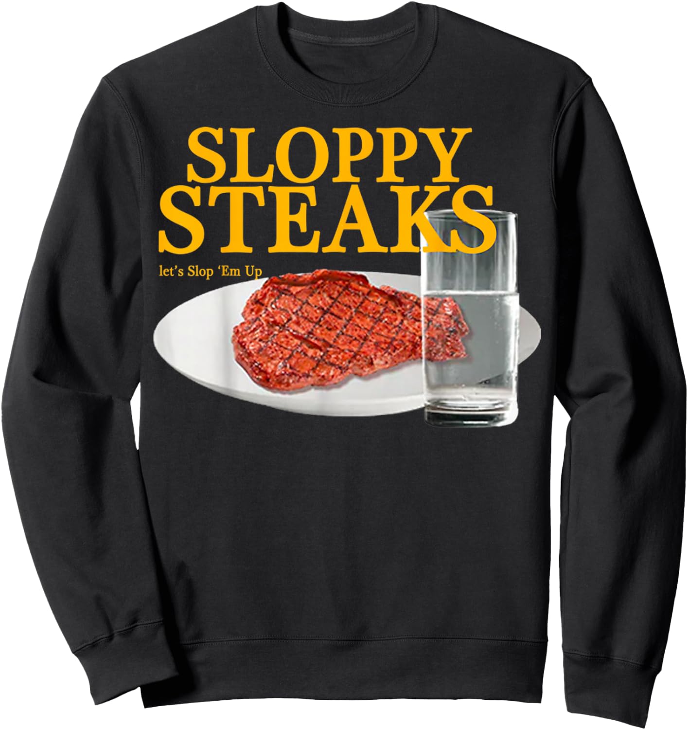 Vintage Sloppy Steaks I Think You Should Leave Sweatshirt - Sweatshirt | Black