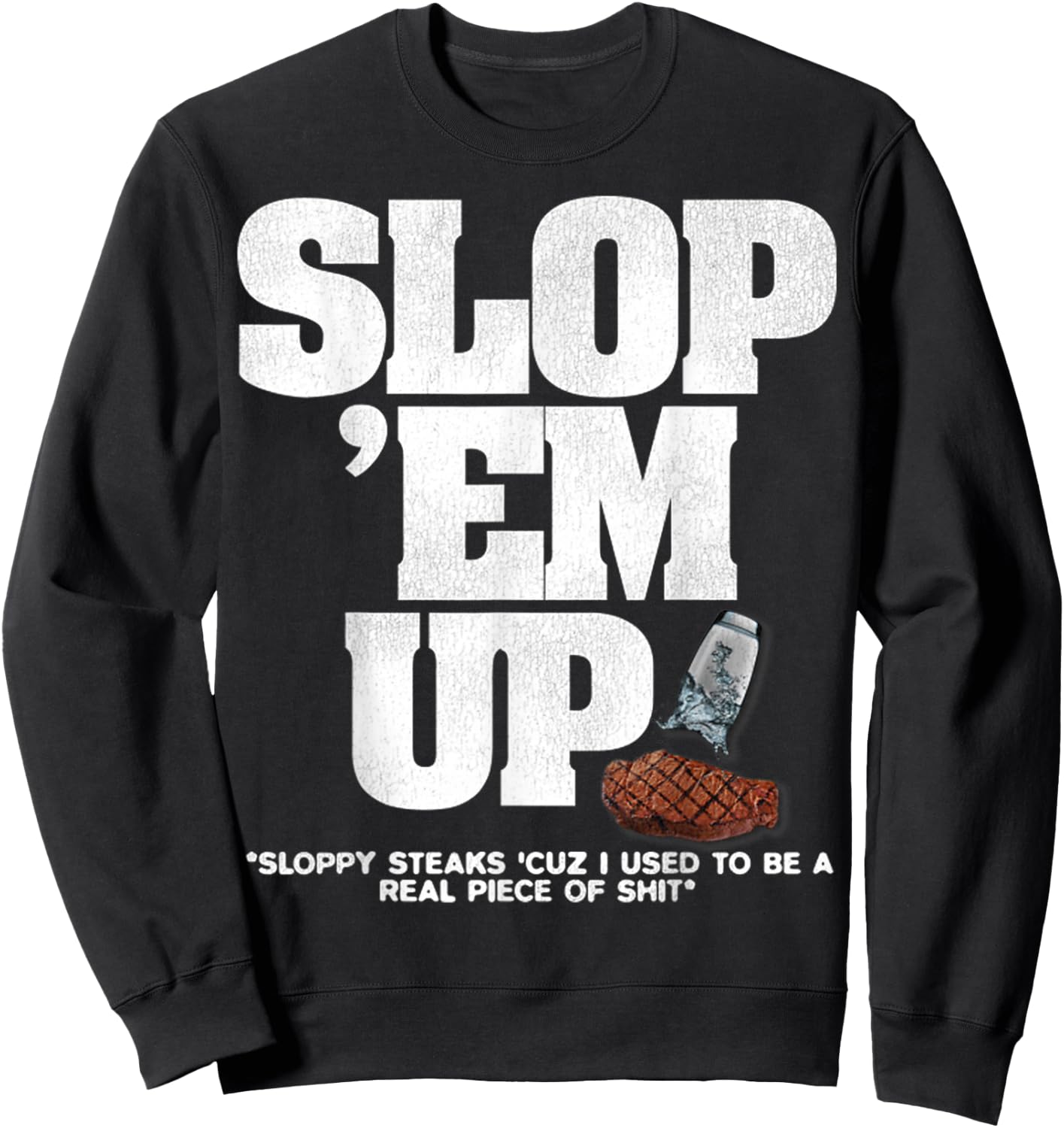 Vintage Sloppy Steaks I Think You Should Leave Sweatshirt - Sweatshirt | Black