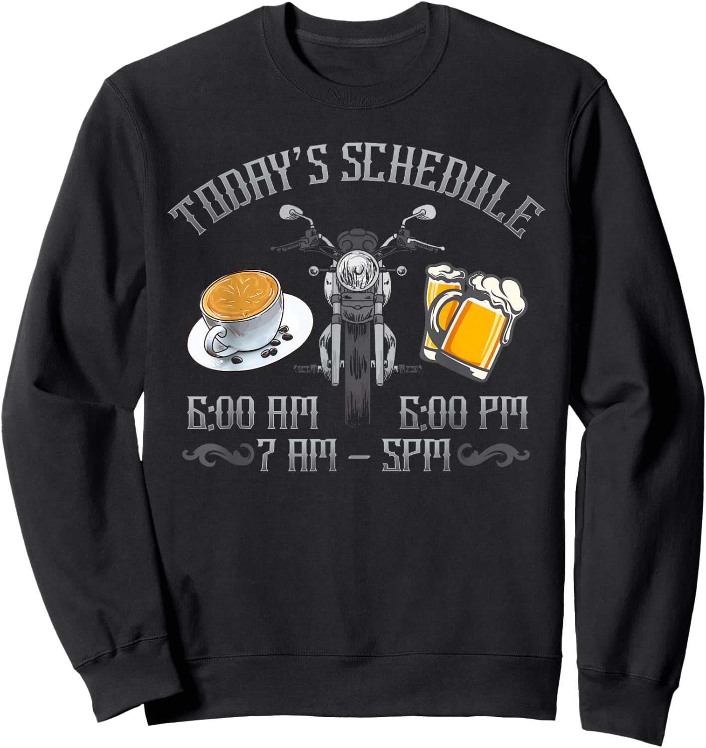 Today's Schedule Coffee Ride Motorcycle Beer Funny Sweatshirt - Sweatshirt | Black