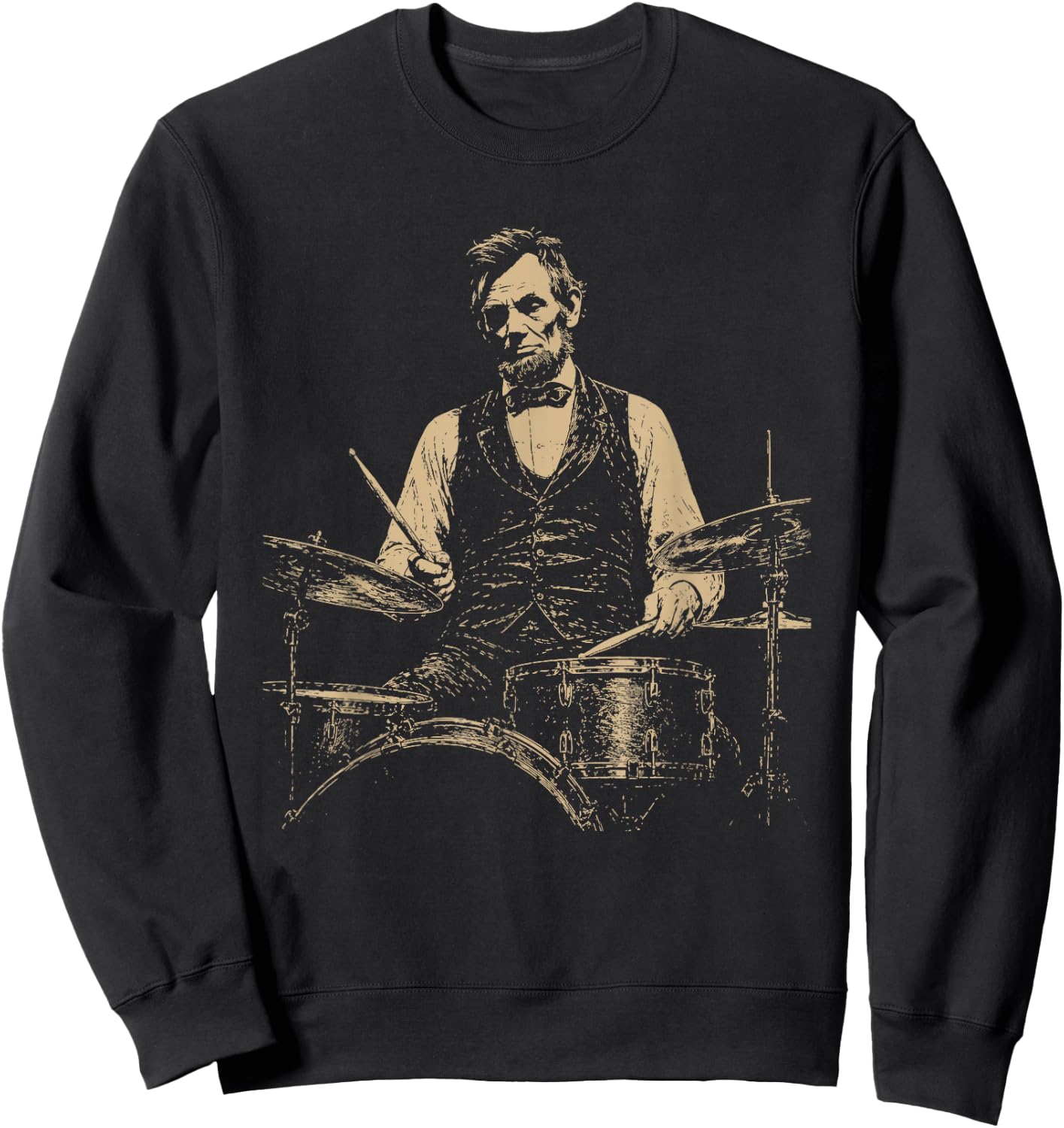 Abraham Lincoln Historic President Playing Drums Vintage Sweatshirt - Sweatshirt | Black
