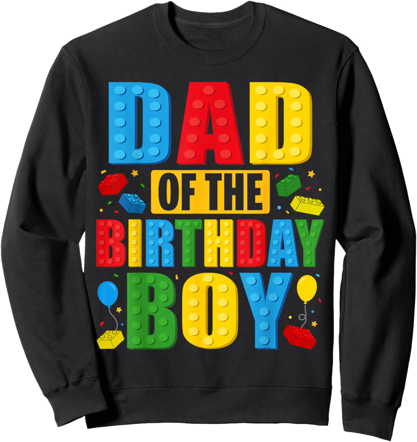 Dad Of The Birthday Boy Building Blocks Birthday Party Crew Sweatshirt - Sweatshirt | Black