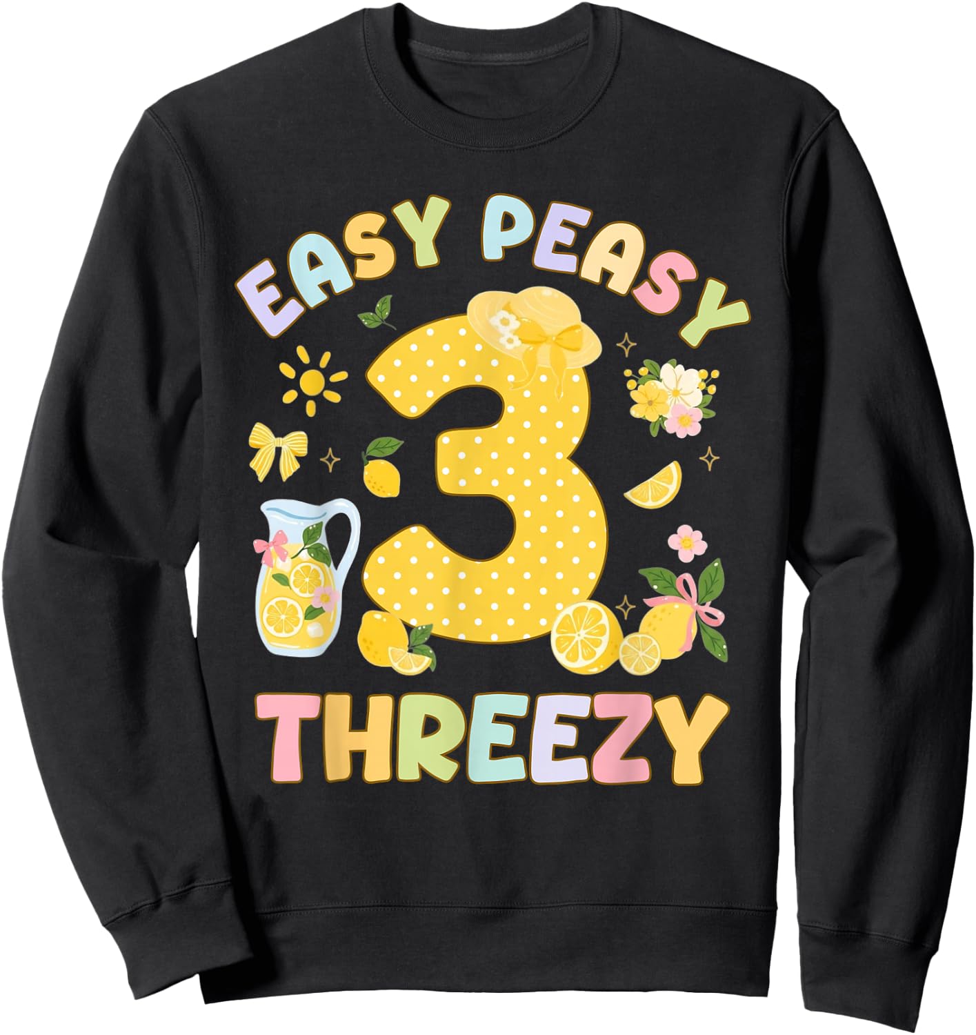 Easy Peasy Threezy 3rd Birthday Girl Cute Lemon Juice 3 Year Sweatshirt - Sweatshirt | Black
