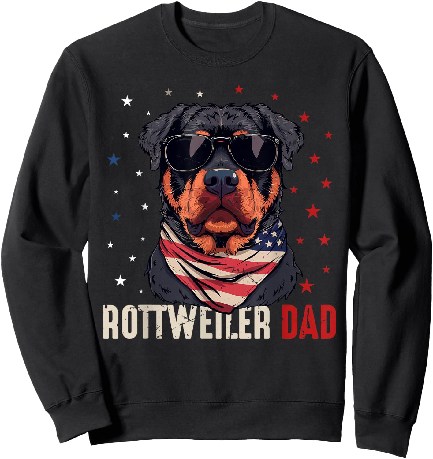 Funny Rottweiler Dad Usa Stars 4th Of July Fathers Day Sweatshirt - Sweatshirt | Black