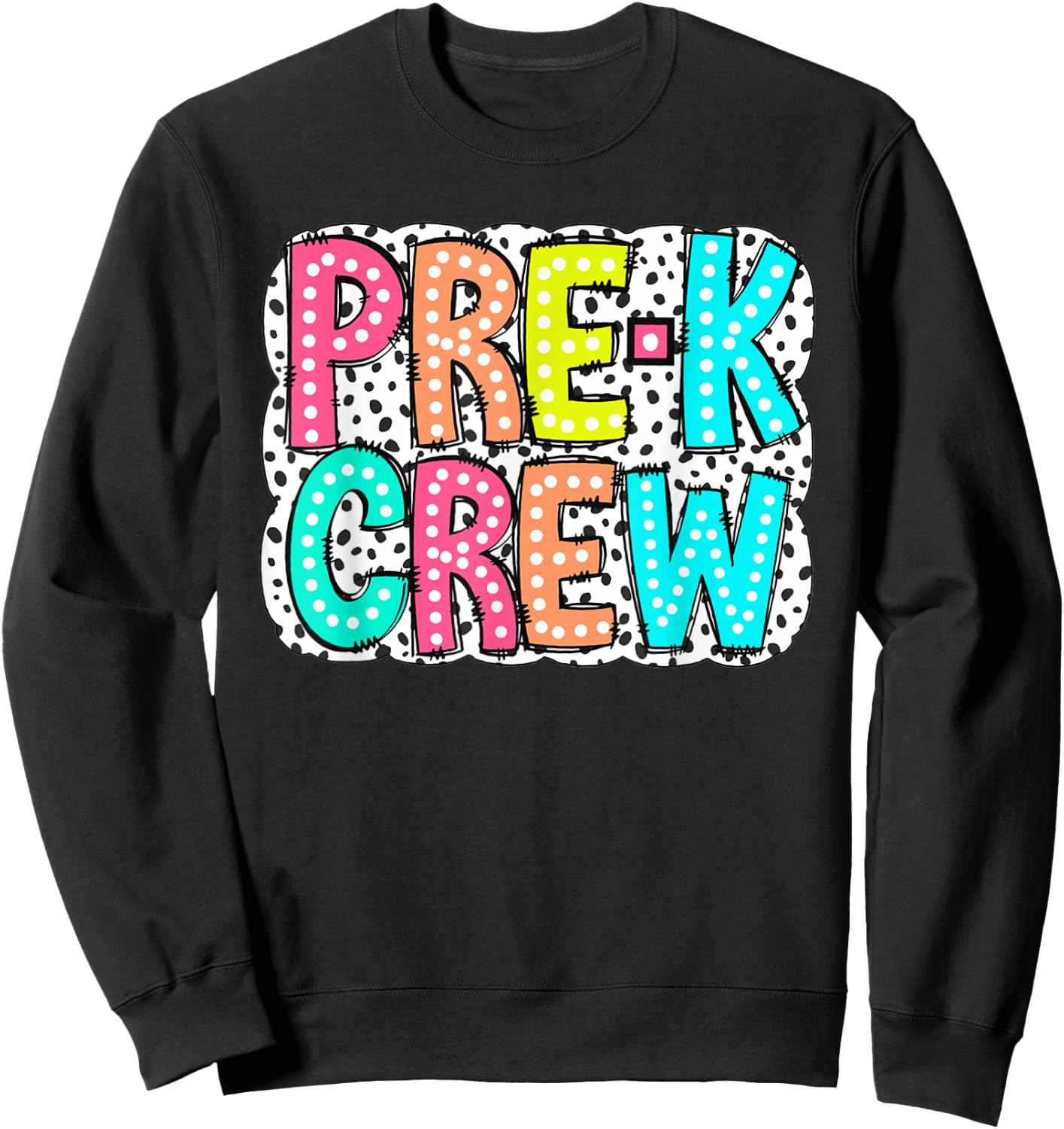 Women Pre-K Crew Dalmatian Pre-K Teacher First Day Of School Sweatshirt - Sweatshirt | Black