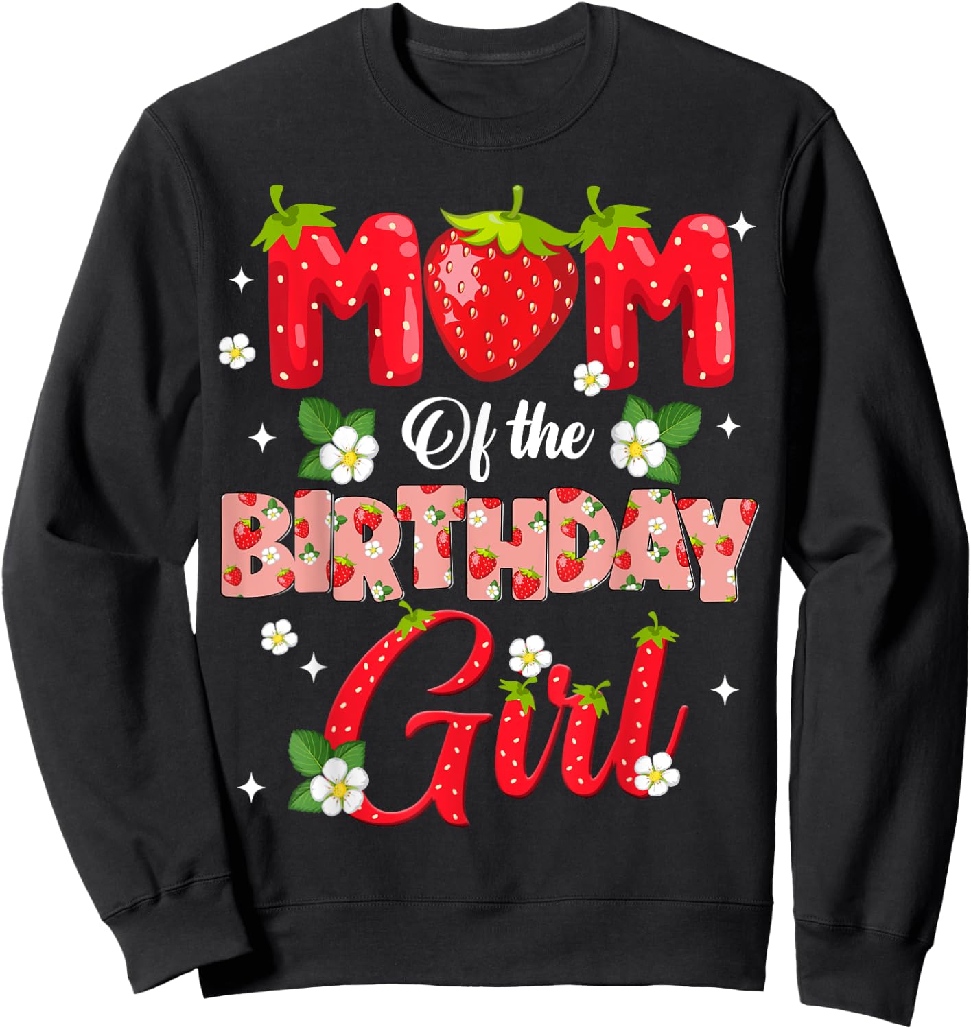 Mom And Dad Birthday Girl Strawberry Berry Sweet One Two Sweatshirt - Sweatshirt | Black
