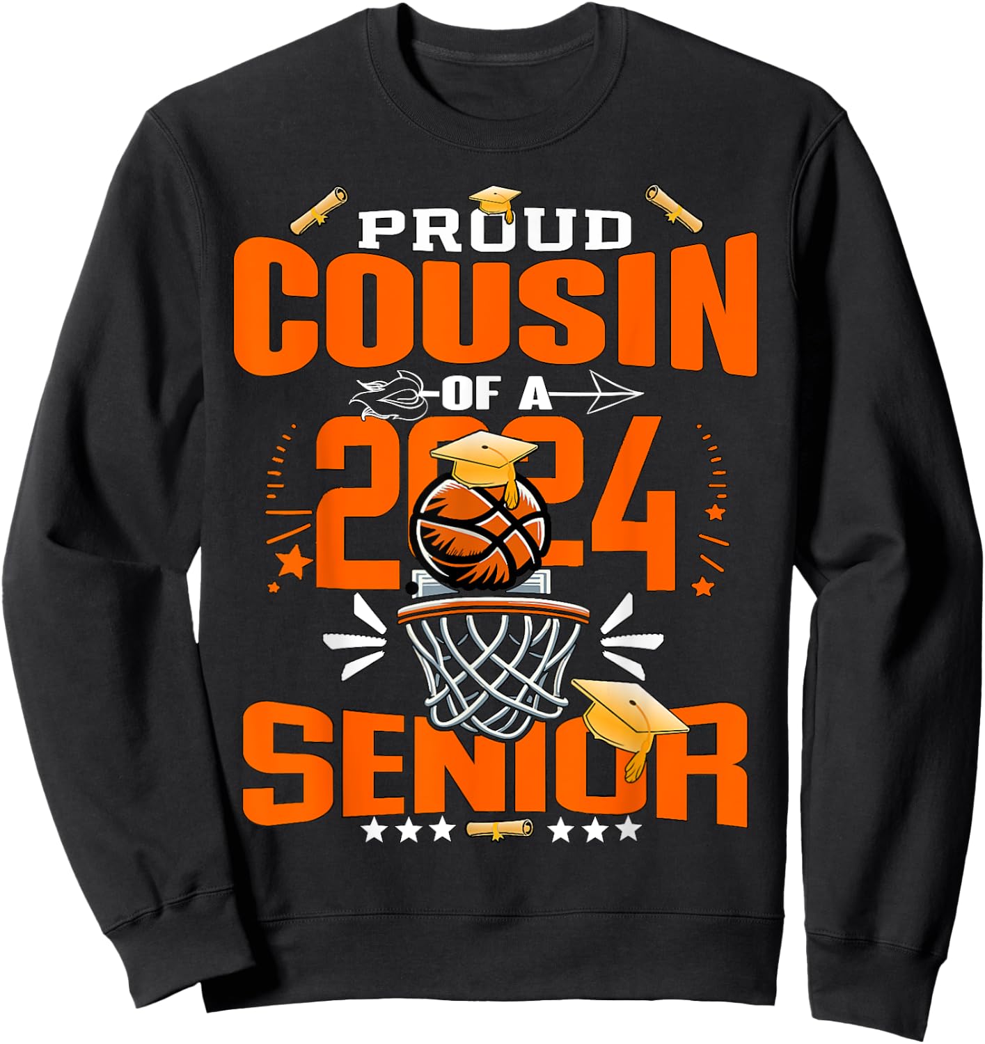 Proud Cousin Of A 2024 Senior Basketball Graduate Grad 2024 Sweatshirt - Sweatshirt | Black