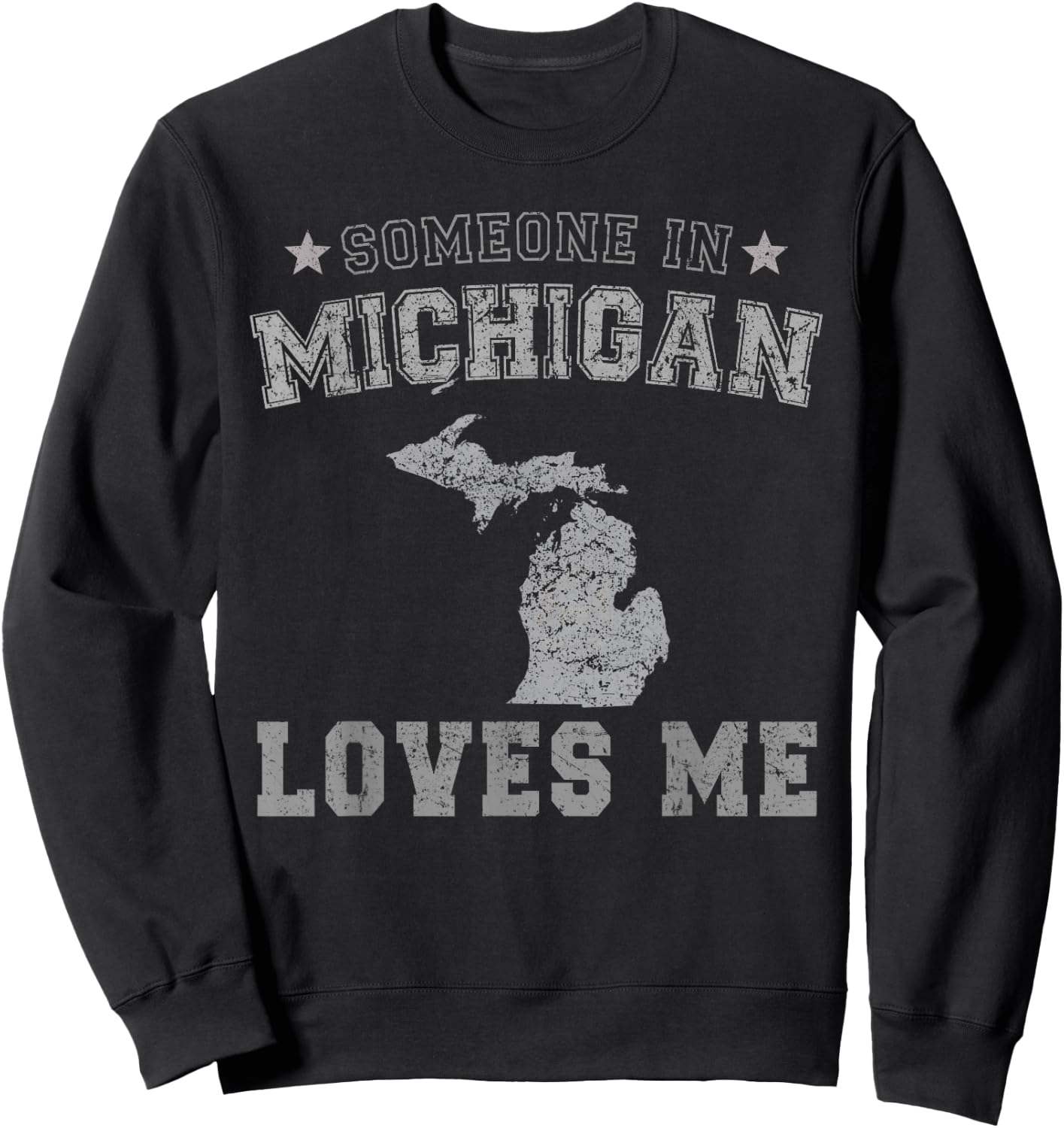 Someone In Michigan Loves Me Heart Vintage State Sweatshirt - Sweatshirt | Black