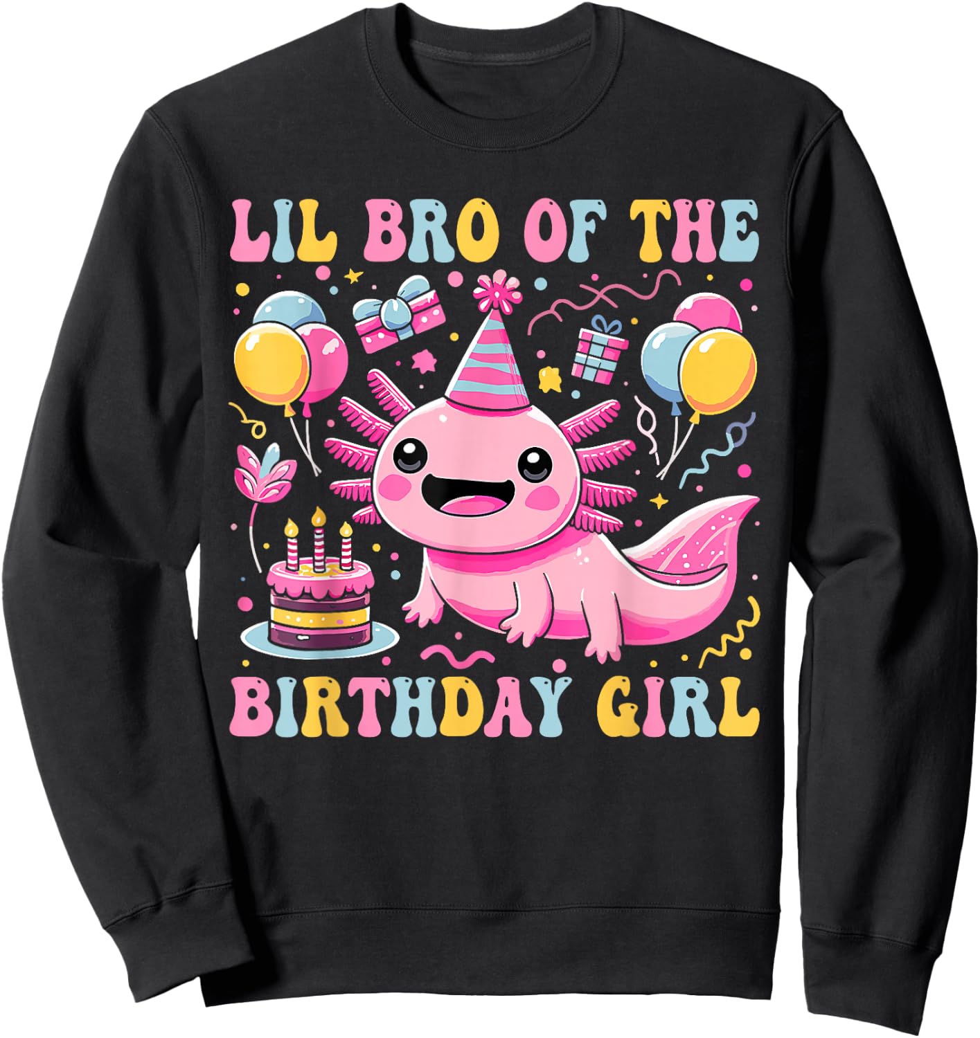 Lil Brother Of the Birthday Axolotl Girl Matching Family Sweatshirt - Sweatshirt | Black