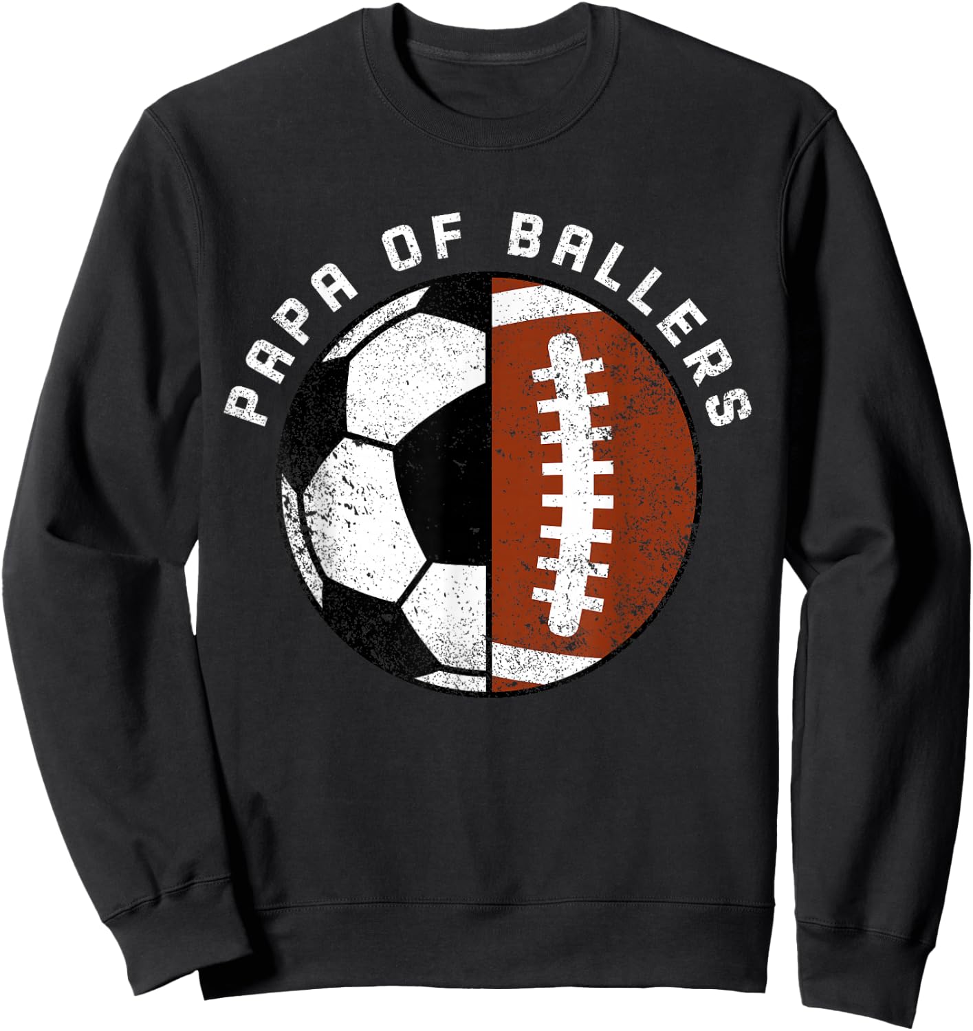 Papa Of Ballers Funny Soccer Football Papa Sweatshirt - Sweatshirt | Black