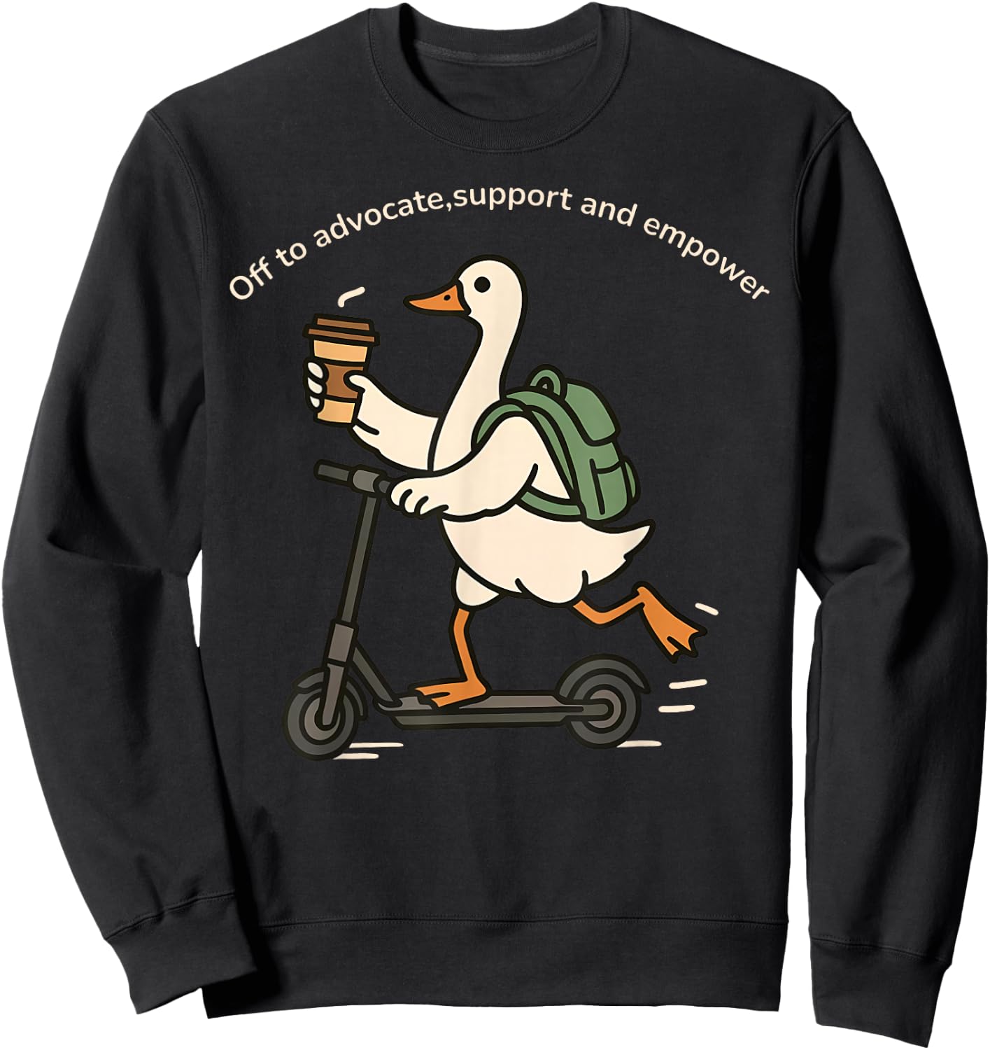 Off to Advocate Support Empower Silly Goose Social Worker Sweatshirt - Sweatshirt | Black