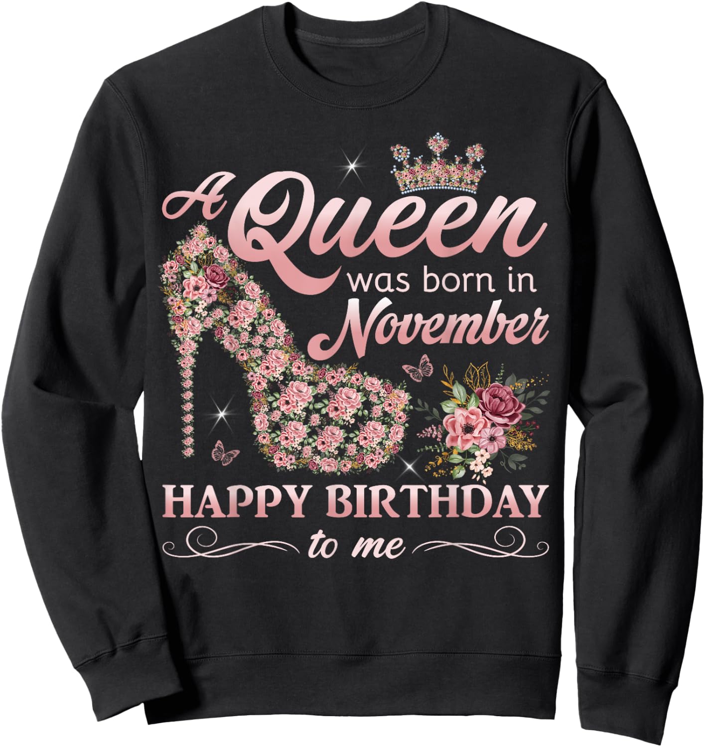 A Queen Was Born in November Women Girls November Birthday Sweatshirt - Sweatshirt | Black