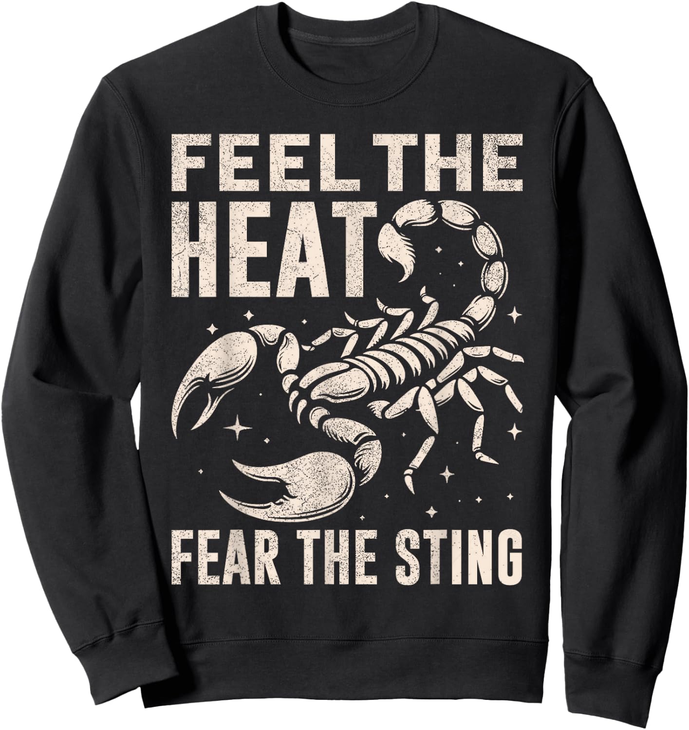 Feel the Heat Fear the Sting Scorpion Sweatshirt - Sweatshirt | Black