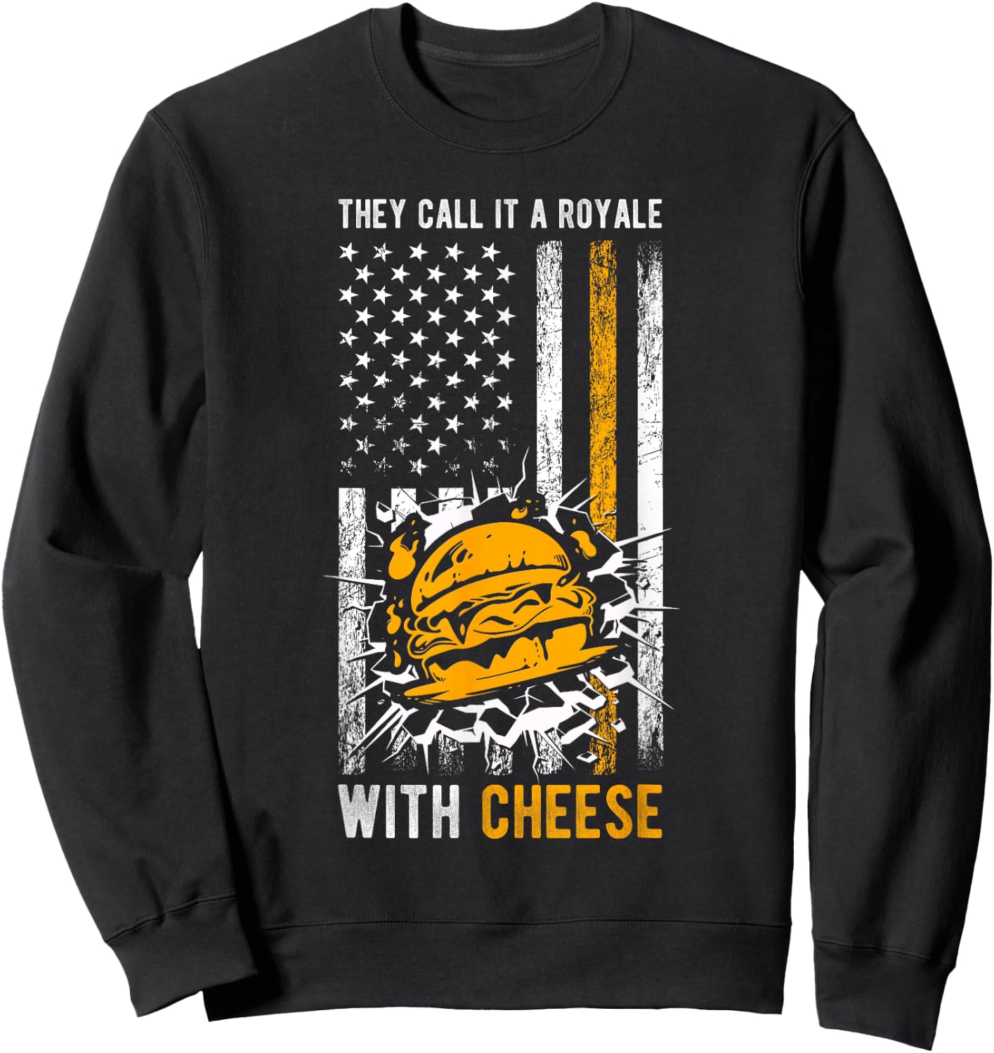 THEY CALL IT A Royale WITH Cheese Royale Cheese Burger Sweatshirt - Sweatshirt | Black