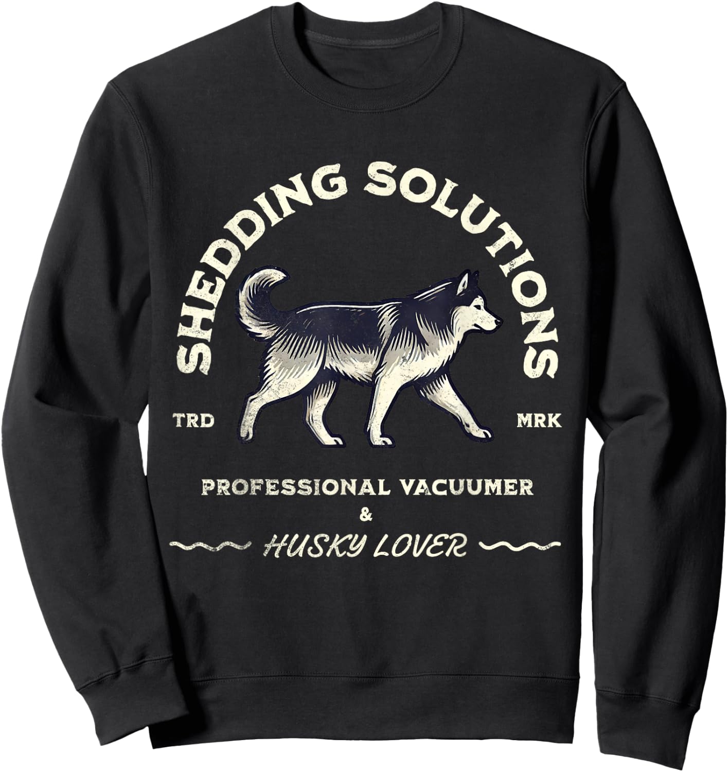 Siberian Husky Funny Husky Lover Sweatshirt - Sweatshirt | Black