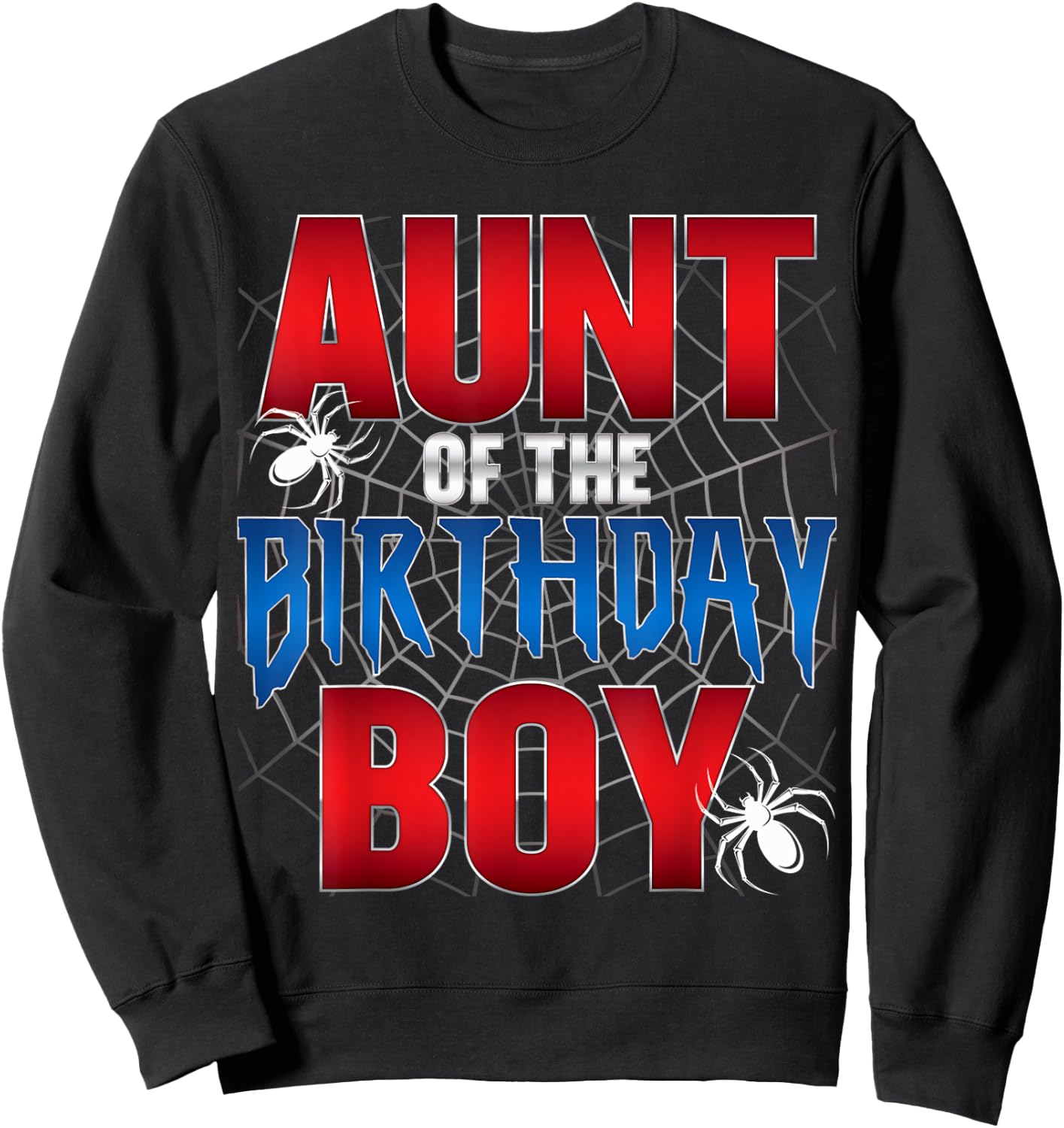 Aunt Of The Birthday Boy Spider Web Birthday Party Matching Sweatshirt - Sweatshirt | Black